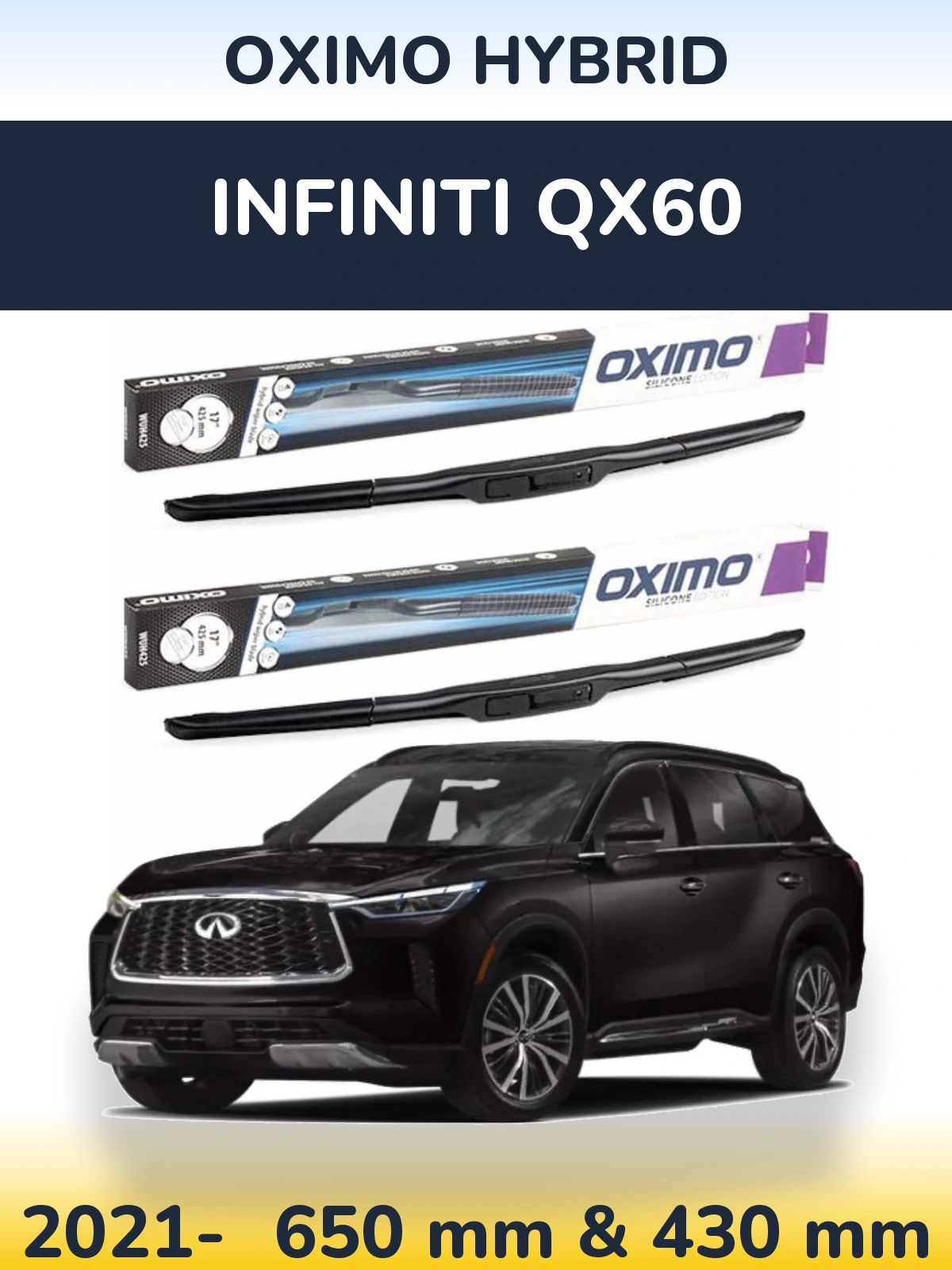 Komplet przednich wycieraczek Oximo Hybrid 650 & 430 mm do Infiniti QX60 2021-2026