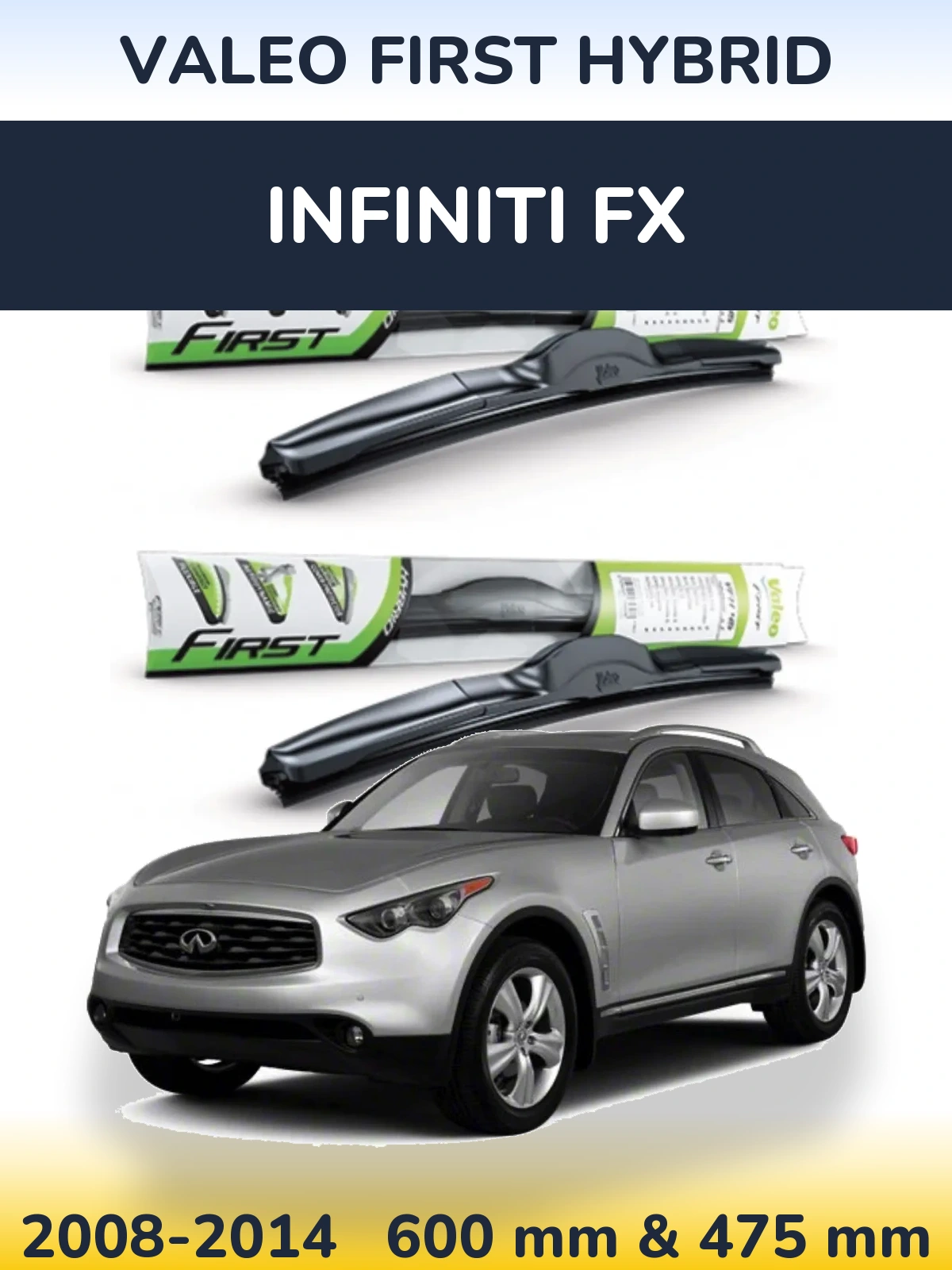 Komplet przednich wycieraczek Valeo First Hybrid 600 & 475 mm do Infiniti FX 2008-2014