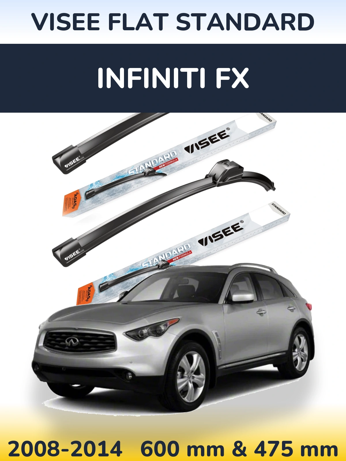 Front wiper blade set VISEE FLAT STANDARD 600 & 475 mm for Infiniti FX 2008-2014