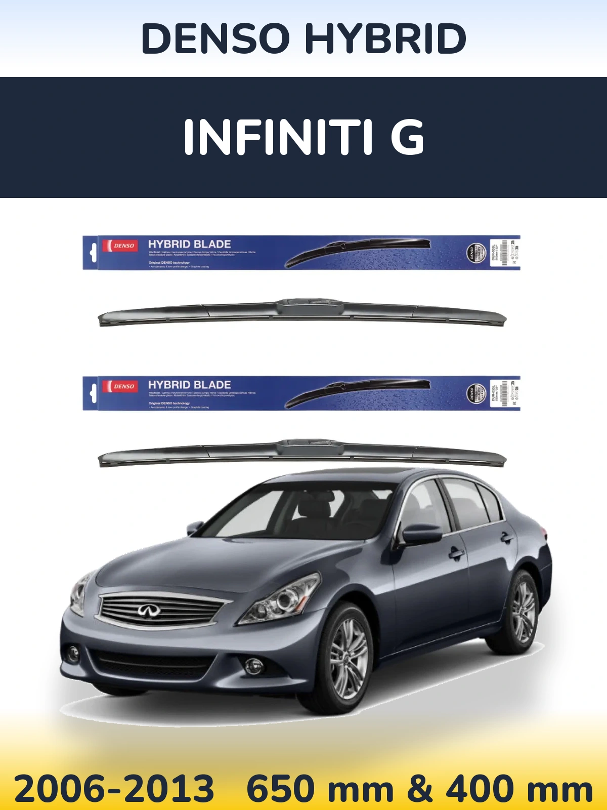 Front wiper blade set Denso Hybrid 650 & 400 mm for Infiniti G 2006-2013