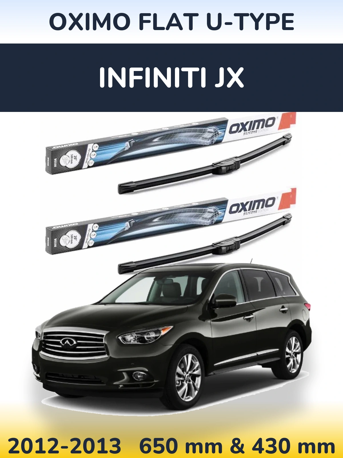 Komplet przednich wycieraczek Oximo Flat U-type 650 & 430 mm do Infiniti JX 2012-2013
