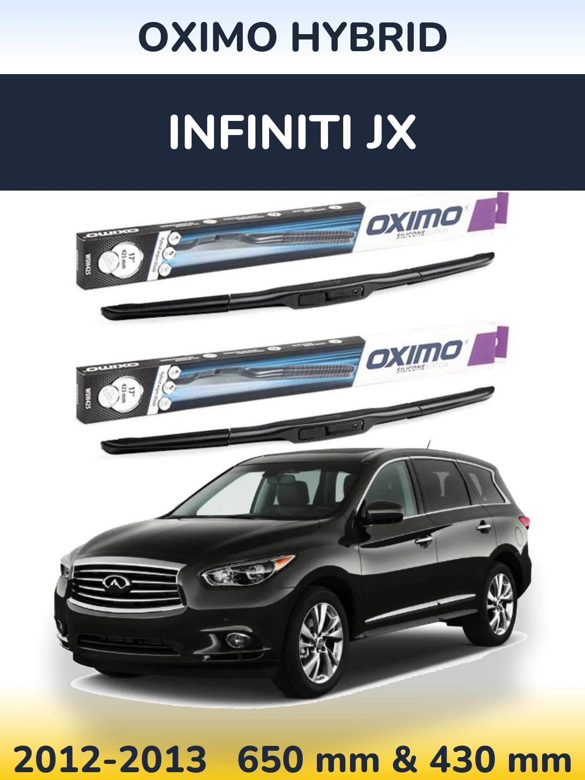 Komplet przednich wycieraczek Oximo Hybrid 650 & 430 mm do Infiniti JX 2012-2013