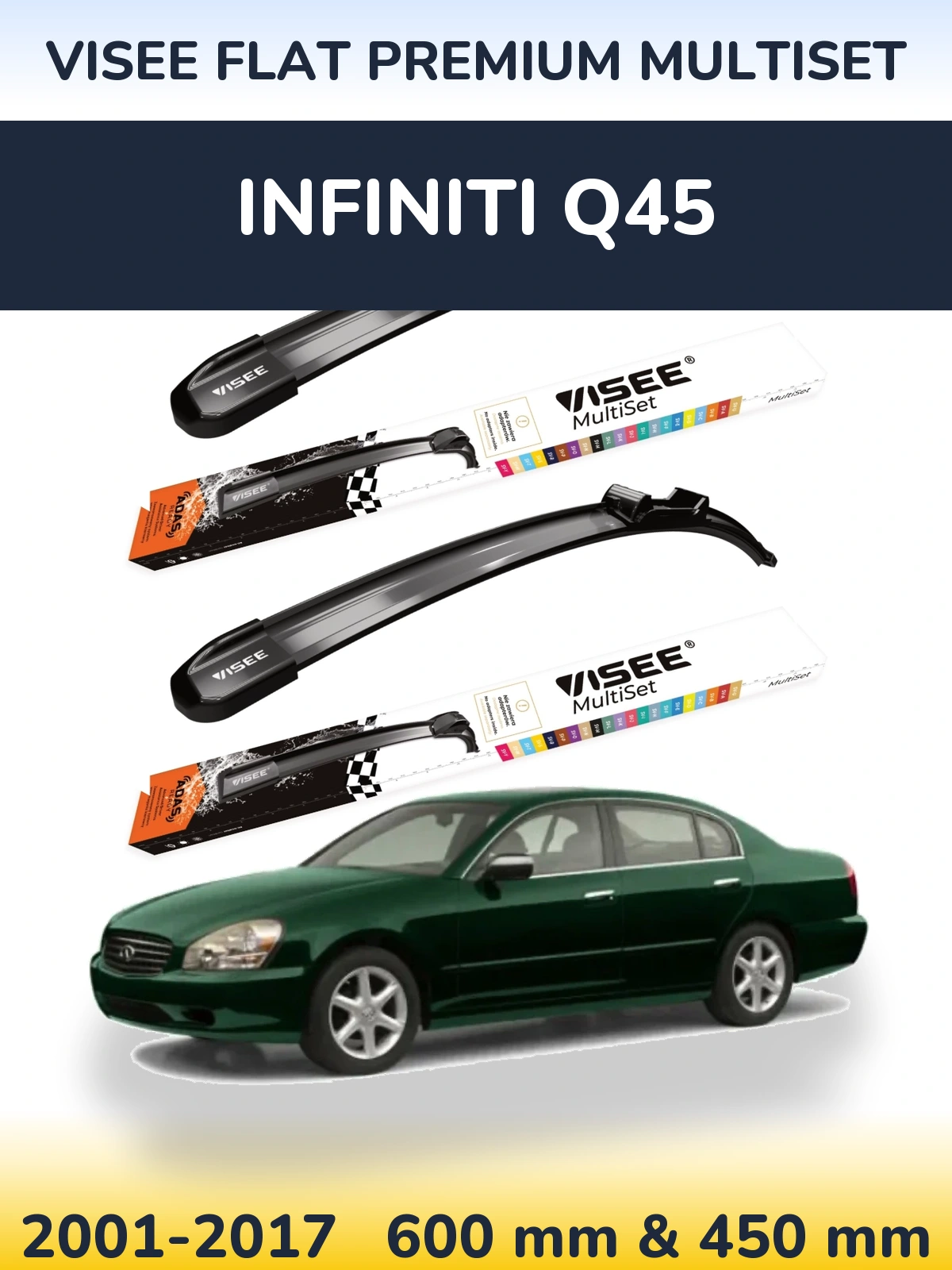 Komplet przednich wycieraczek VISEE FLAT PREMIUM MultiSet 600 & 450 mm do Infiniti Q45 2001-2017