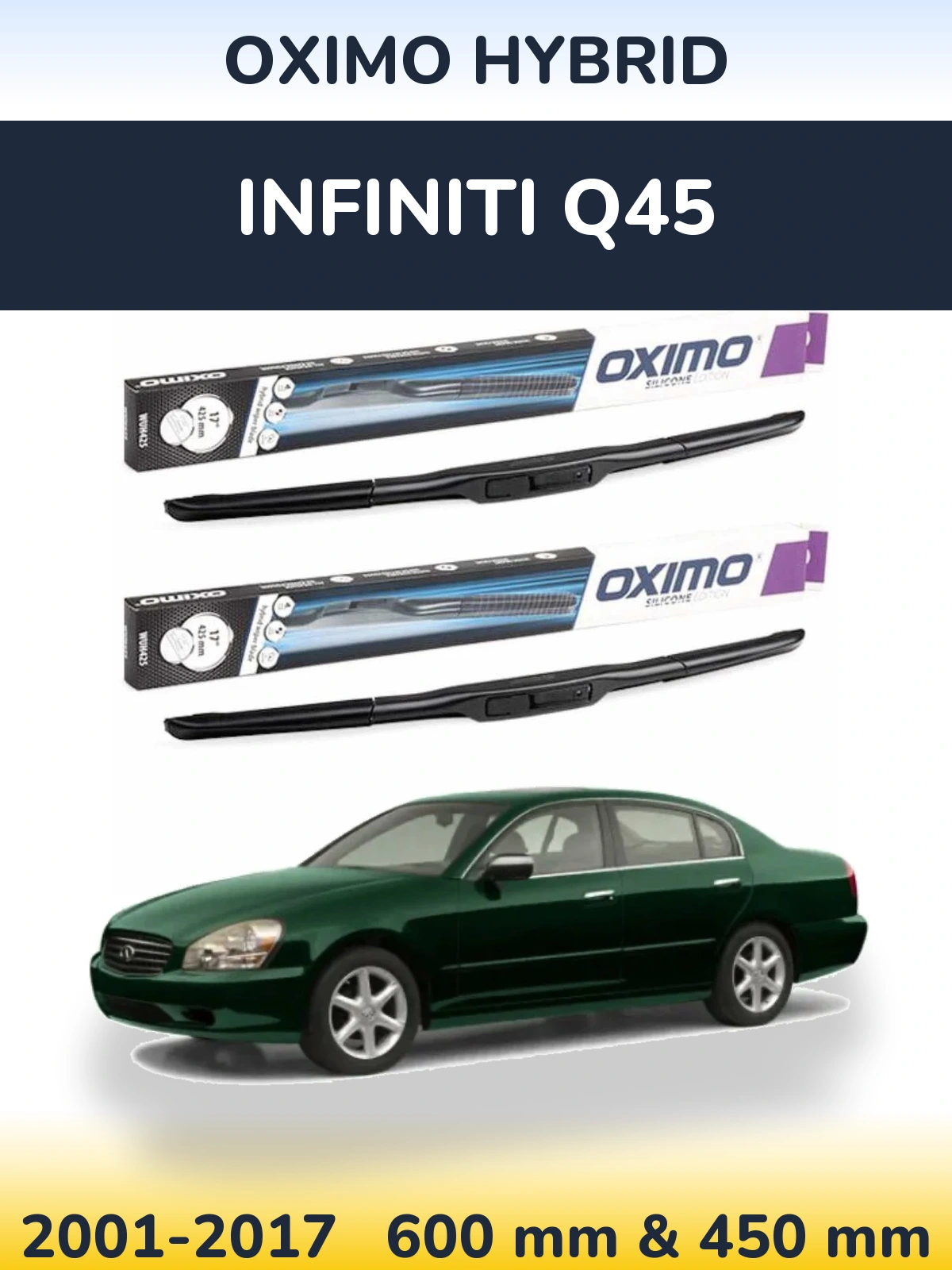 Komplet przednich wycieraczek Oximo Hybrid 600 & 450 mm do Infiniti Q45 2001-2017