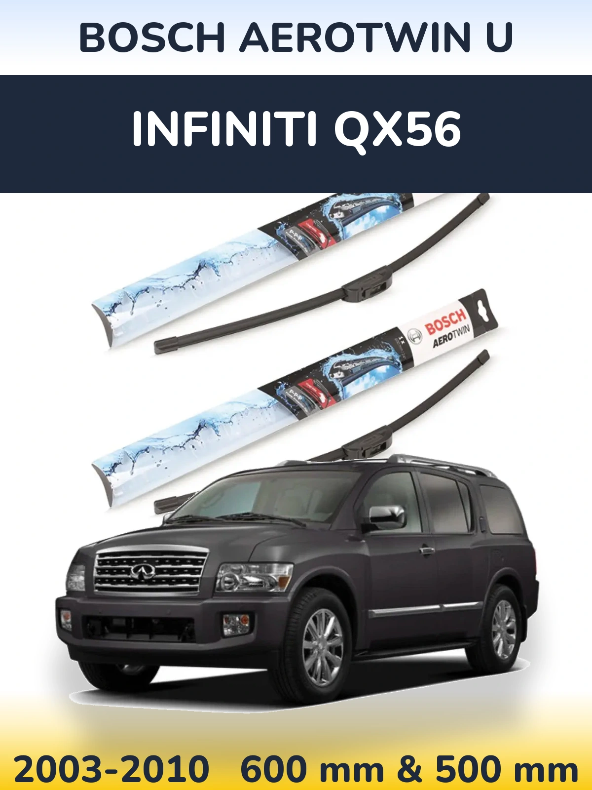 Komplet przednich wycieraczek BOSCH AeroTwin U 600 & 500 mm do Infiniti QX56 2003-2010