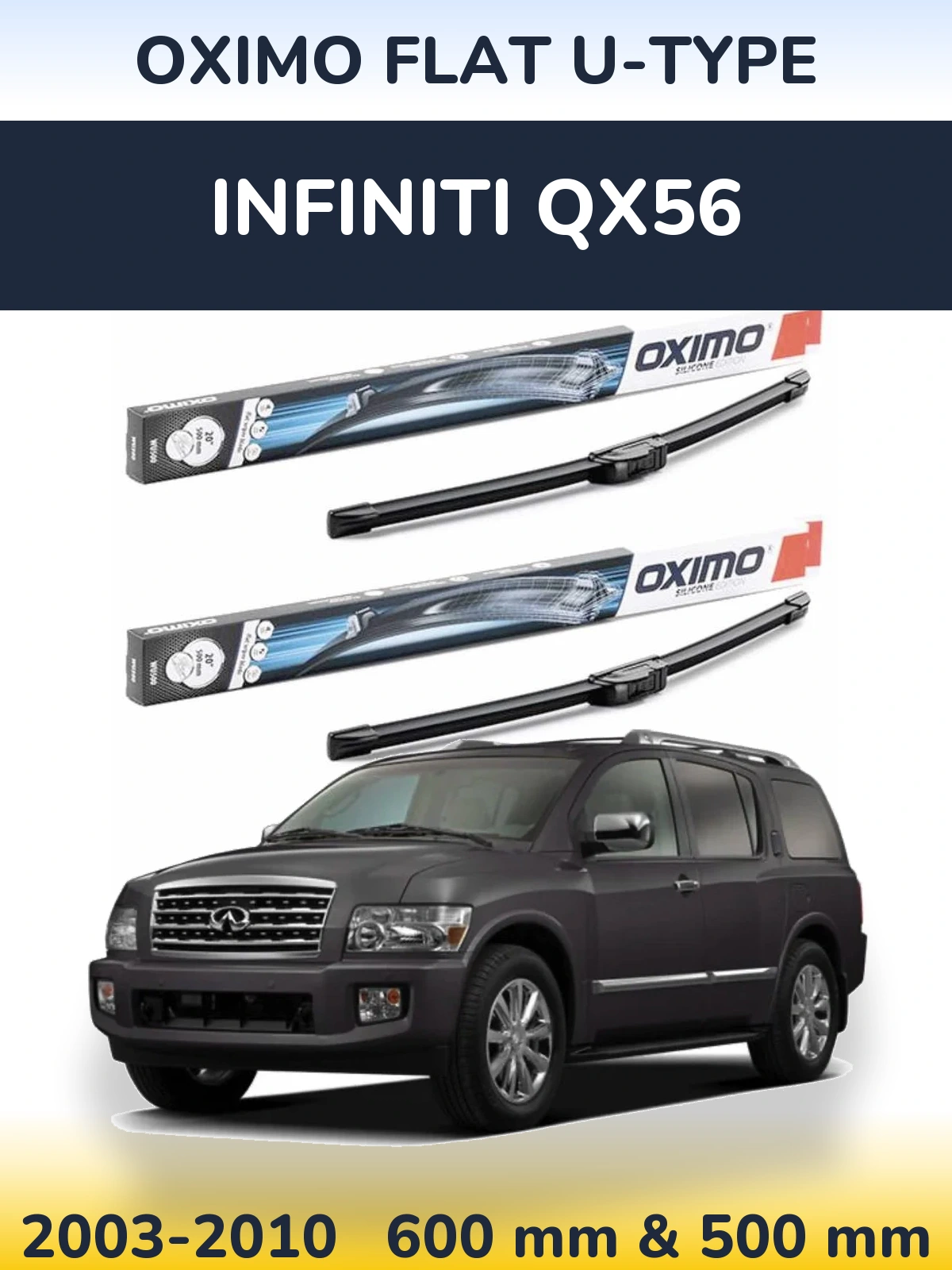 Komplet przednich wycieraczek Oximo Flat U-type 600 & 500 mm do Infiniti QX56 2003-2010