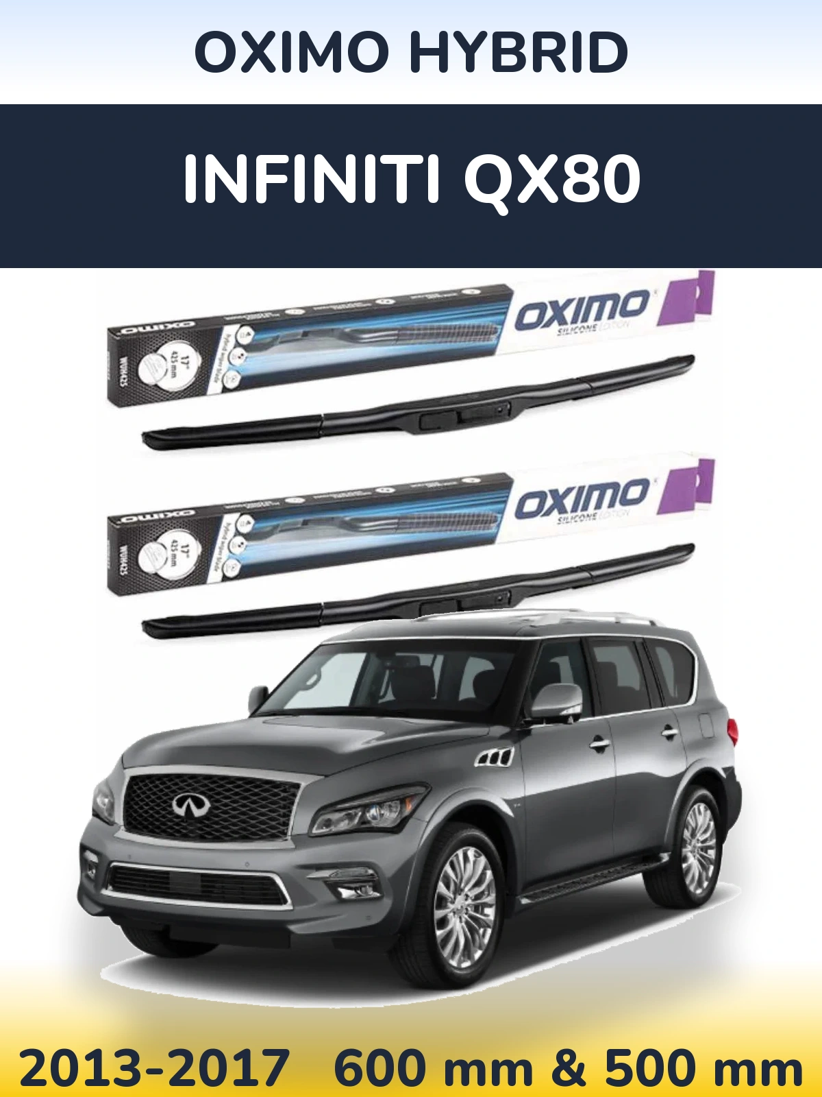 Komplet przednich wycieraczek Oximo Hybrid 600 & 500 mm do Infiniti QX80 2013-2017