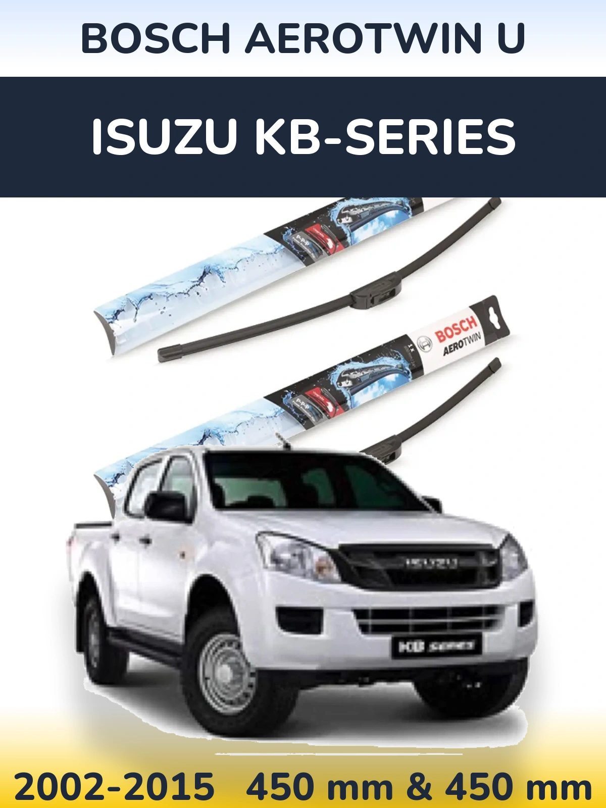 Комплект передних дворников BOSCH AeroTwin U 450 & 450 мм для Isuzu KB-Series 2002-2015