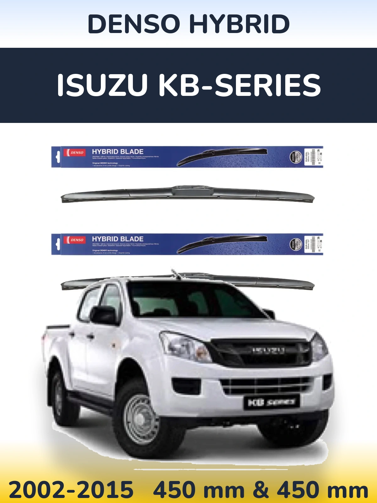 Комплект передних дворников Denso Hybrid 450 & 450 мм для Isuzu KB-Series 2002-2015
