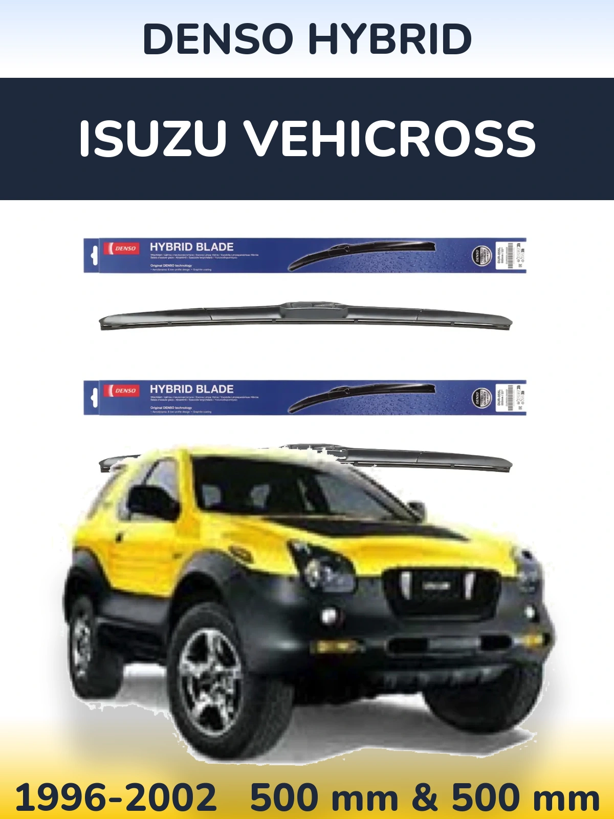 Комплект передних дворников Denso Hybrid 500 & 500 мм для Isuzu Vehicross 1996-2002