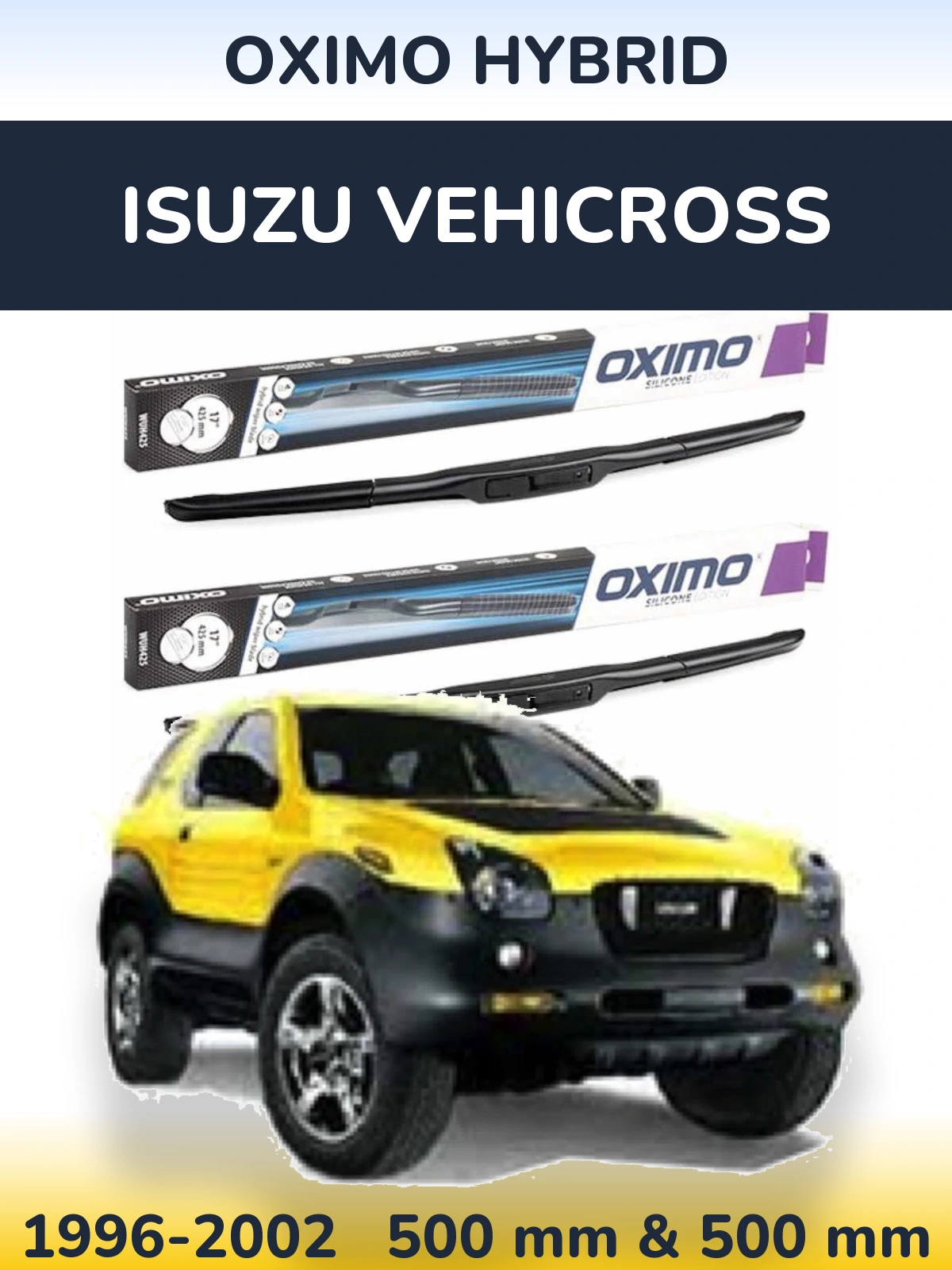 Komplet przednich wycieraczek Oximo Hybrid 500 & 500 mm do Isuzu Vehicross 1996-2002