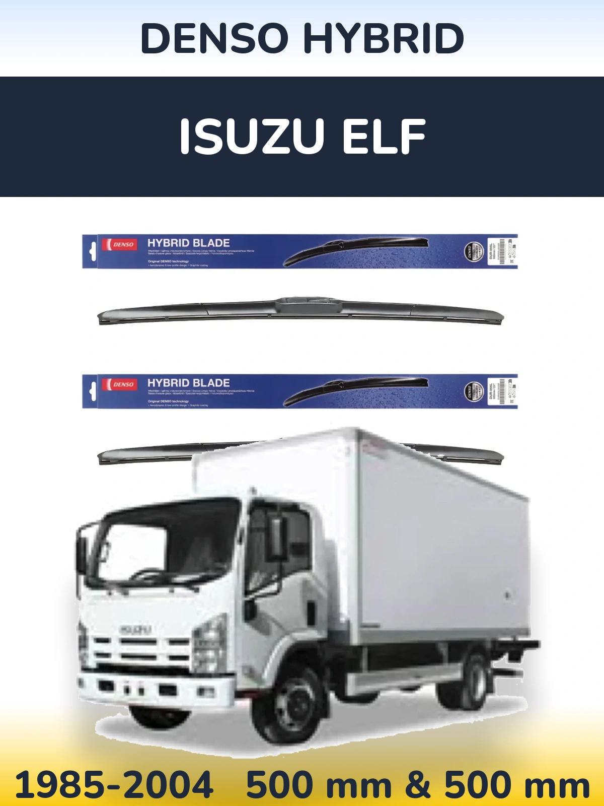 Komplet przednich wycieraczek Denso Hybrid 500 & 500 mm do Isuzu ELF 1985-2004