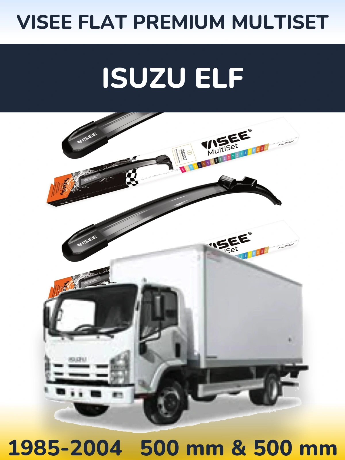 Komplet przednich wycieraczek VISEE FLAT PREMIUM MultiSet 500 & 500 mm do Isuzu ELF 1985-2004
