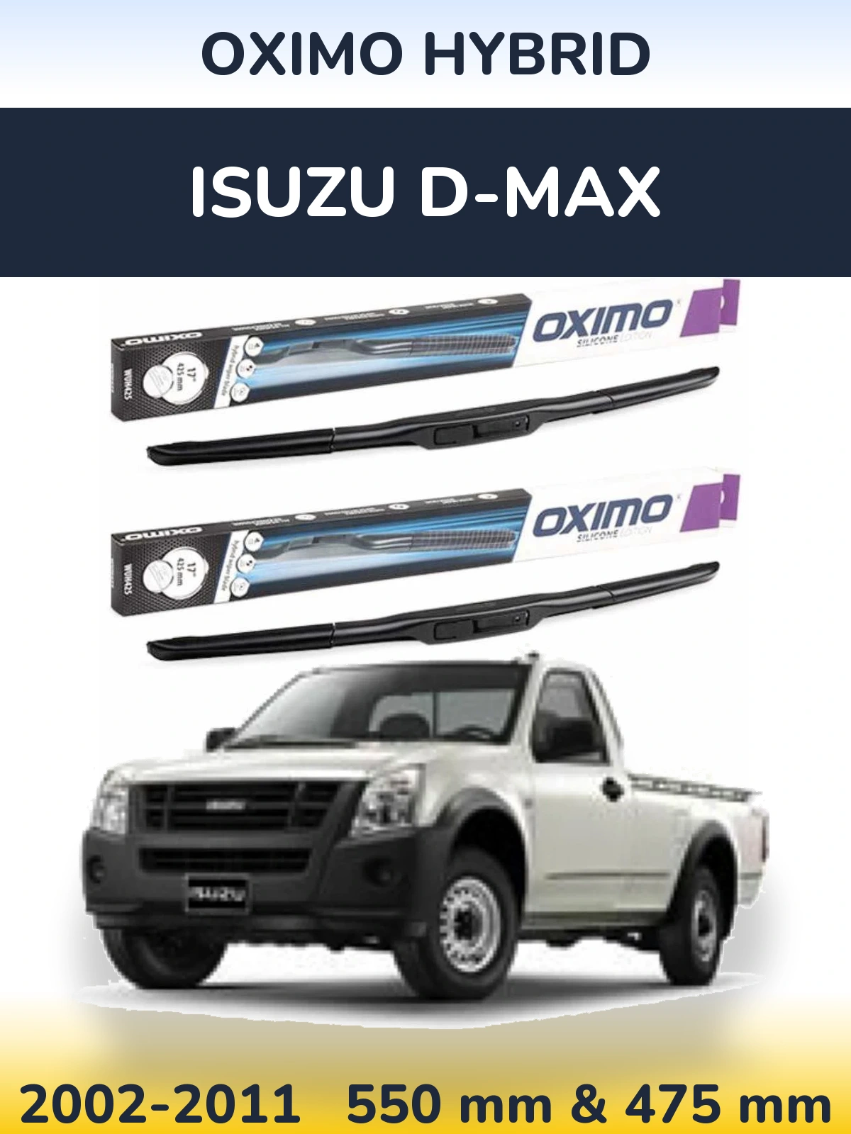 Komplet przednich wycieraczek Oximo Hybrid 550 & 475 mm do Isuzu D-Max 2002-2011