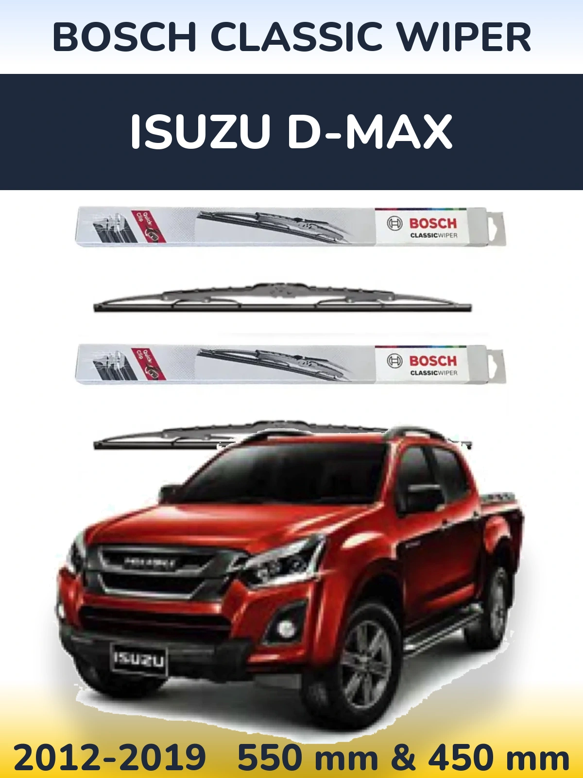 Komplet przednich wycieraczek BOSCH Classic Wiper 550 & 450 mm do Isuzu D-Max 2012-2019