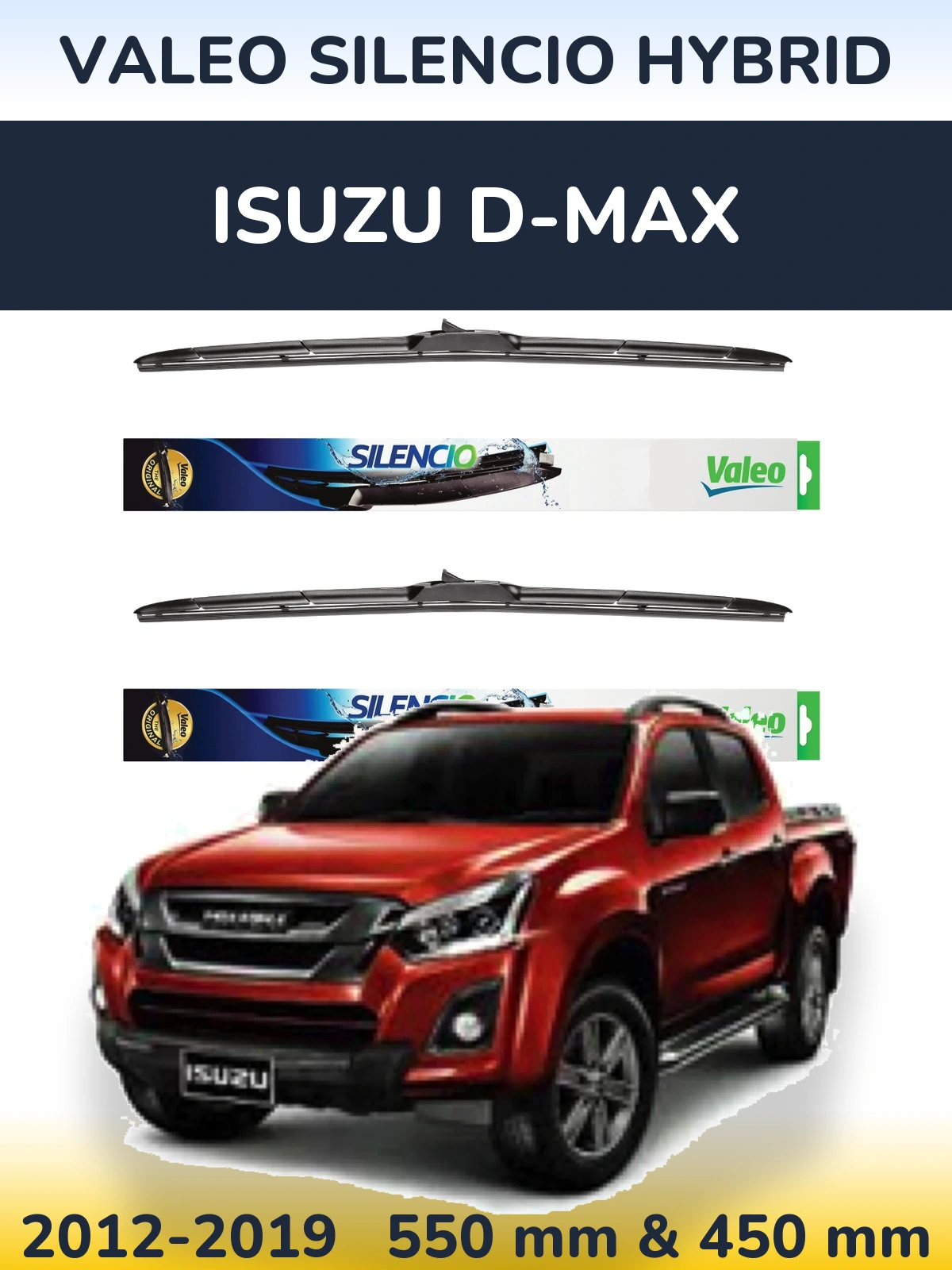 Komplet przednich wycieraczek Valeo Silencio Hybrid 550 & 450 mm do Isuzu D-Max 2012-2019