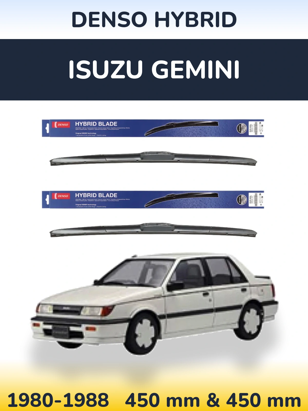 Komplet przednich wycieraczek Denso Hybrid 450 & 450 mm do Isuzu Gemini 1980-1988