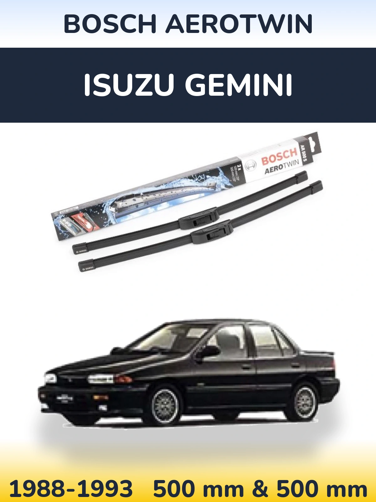 Komplet przednich wycieraczek BOSCH AeroTwin 500 & 500 mm do Isuzu Gemini 1988-1993