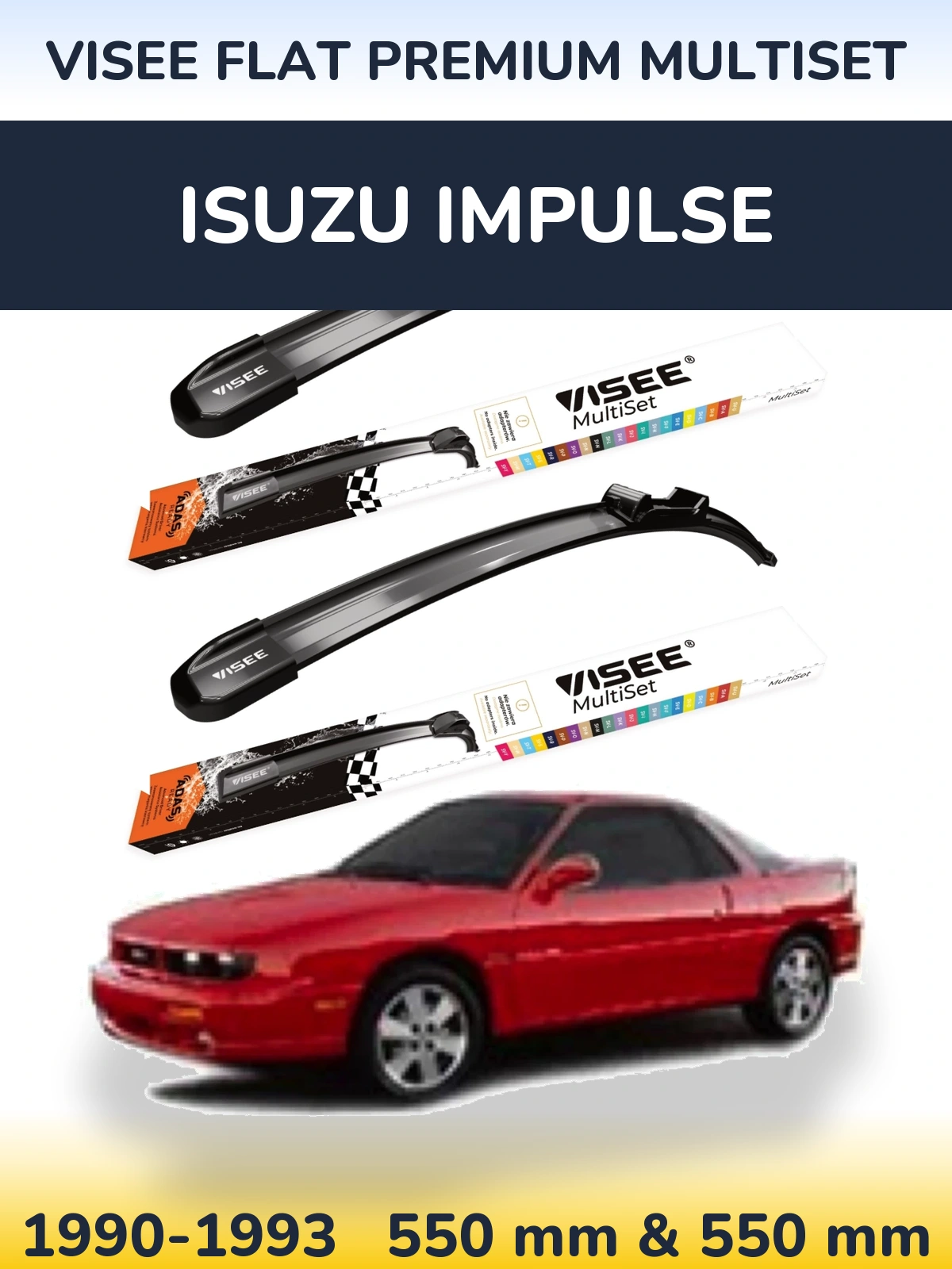 Front wiper blade set VISEE FLAT PREMIUM MultiSet 550 & 550 mm for Isuzu Impulse 1990-1993