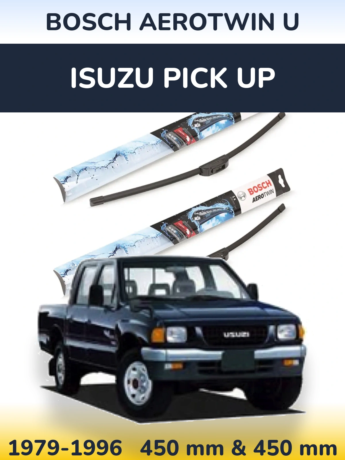 Komplet przednich wycieraczek BOSCH AeroTwin U 450 & 450 mm do Isuzu Pick Up 1979-1996