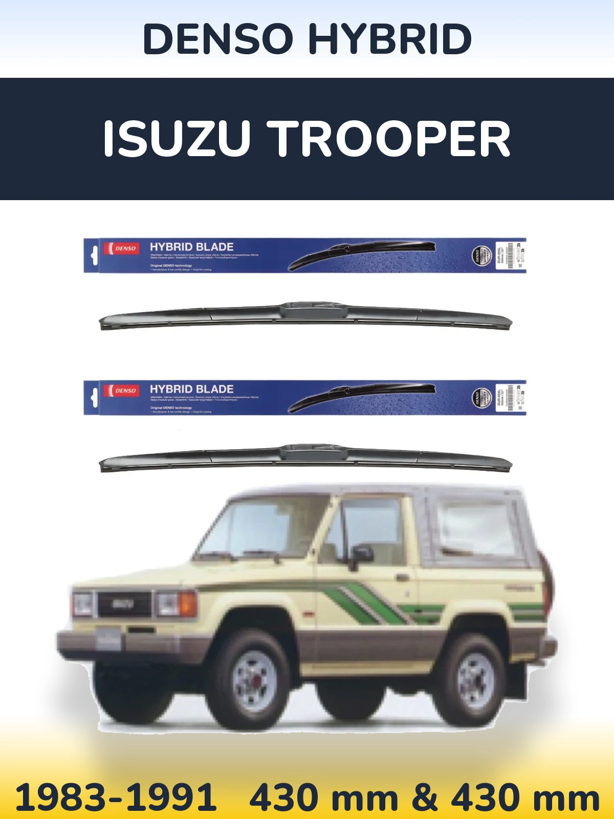Komplet przednich wycieraczek Denso Hybrid 430 & 430 mm do Isuzu Trooper 1983-1991