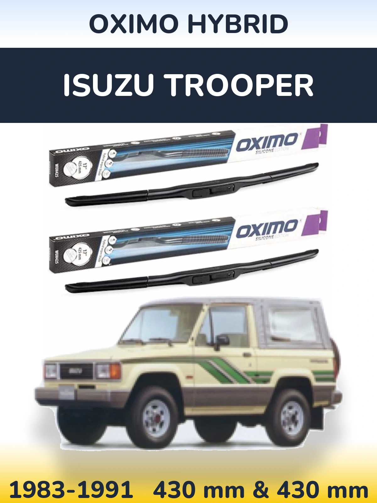 Komplet przednich wycieraczek Oximo Hybrid 430 & 430 mm do Isuzu Trooper 1983-1991
