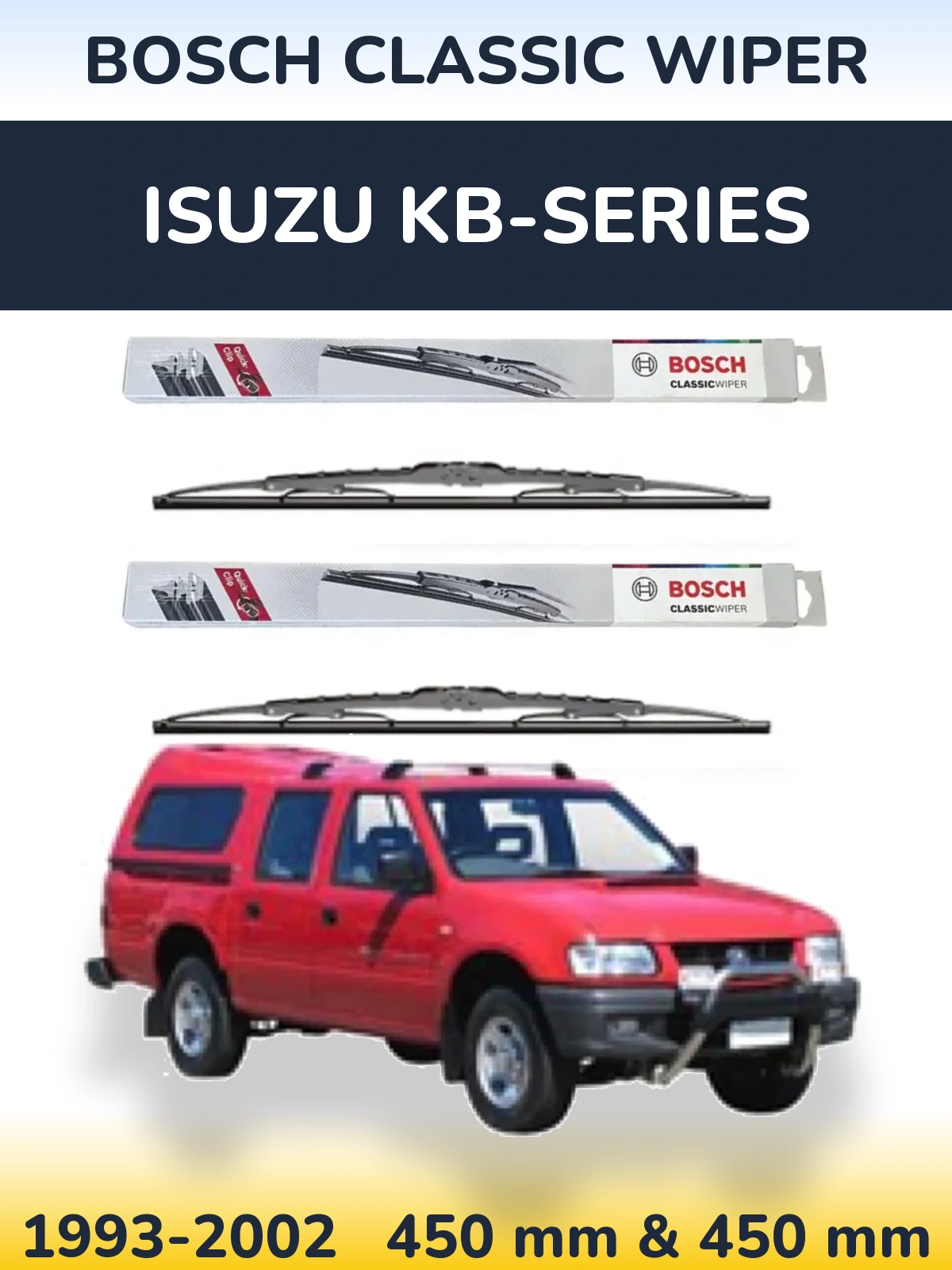 Front wiper blade set BOSCH Classic Wiper 450 & 450 mm for Isuzu KB-Series 1993-2002