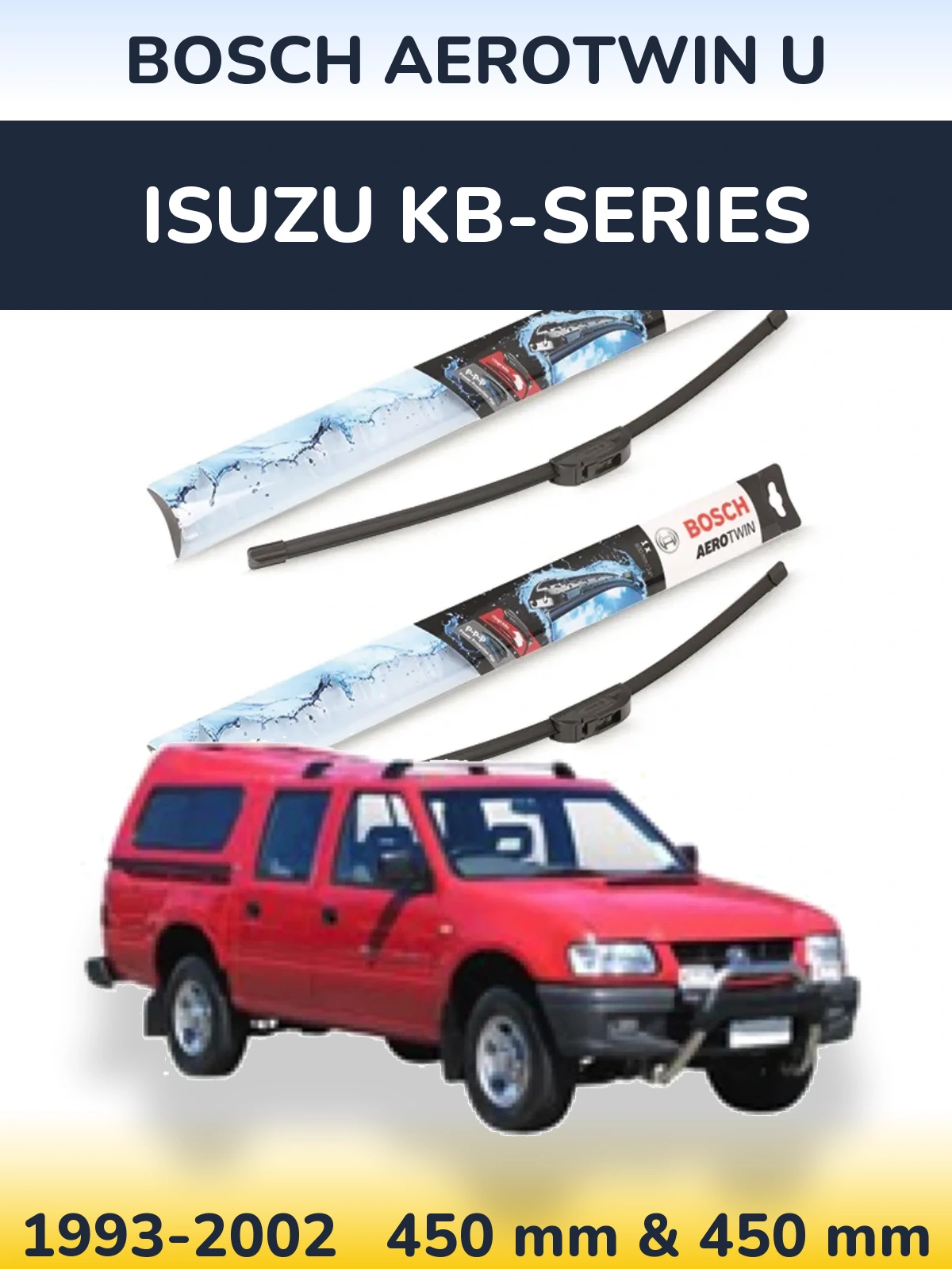 Комплект передних дворников BOSCH AeroTwin U 450 & 450 мм для Isuzu KB-Series 1993-2002