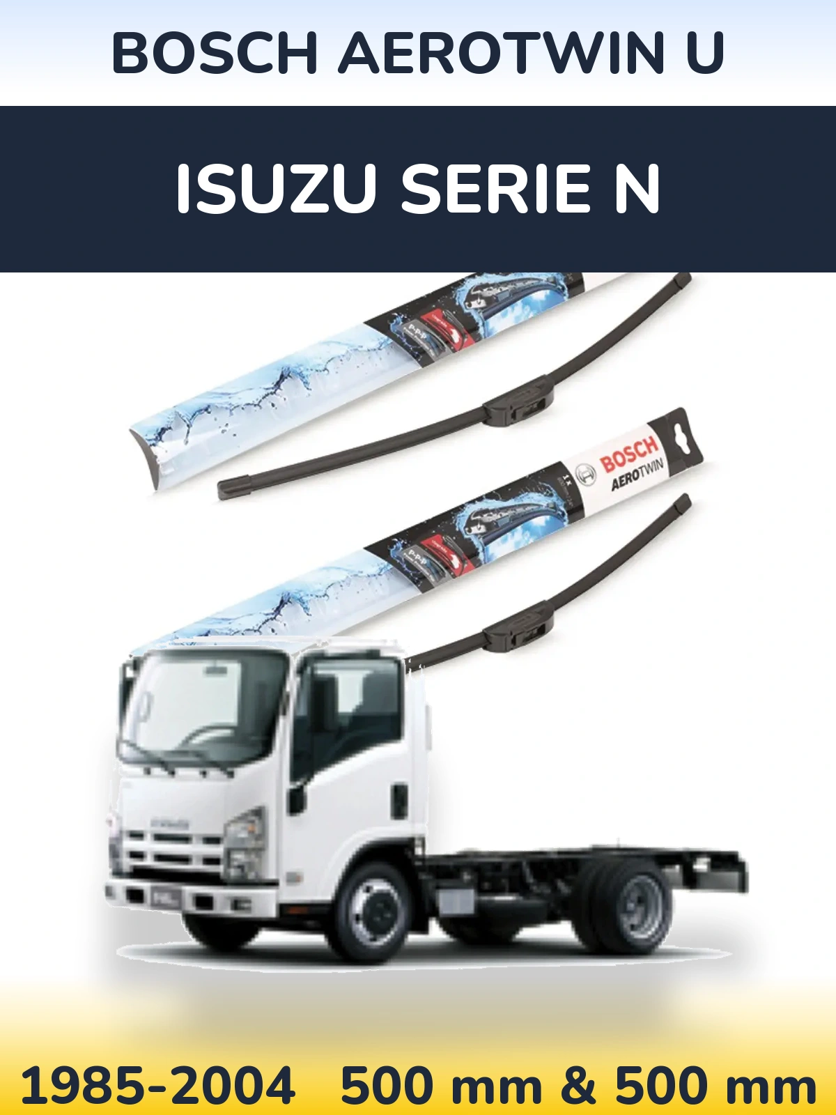 Комплект передних дворников BOSCH AeroTwin U 500 & 500 мм для Isuzu Serie N 1985-2004