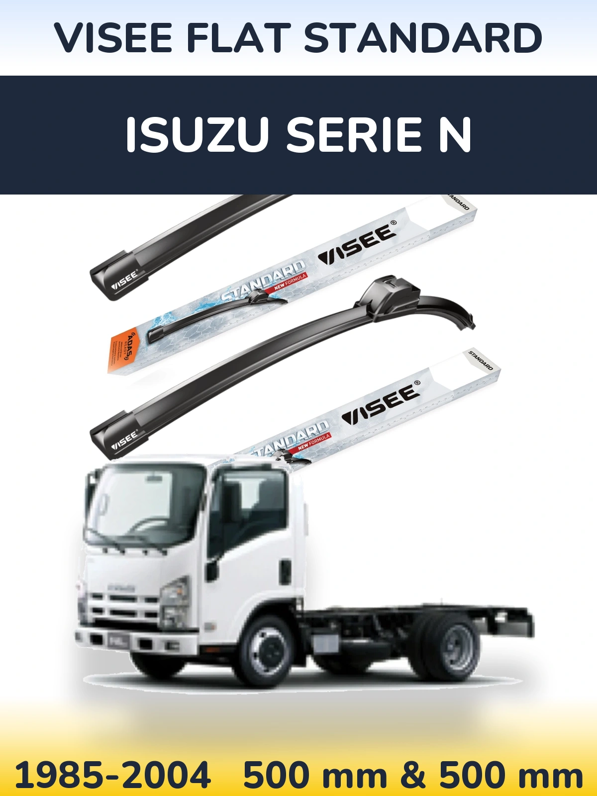 Komplet przednich wycieraczek VISEE FLAT STANDARD 500 & 500 mm do Isuzu Serie N 1985-2004