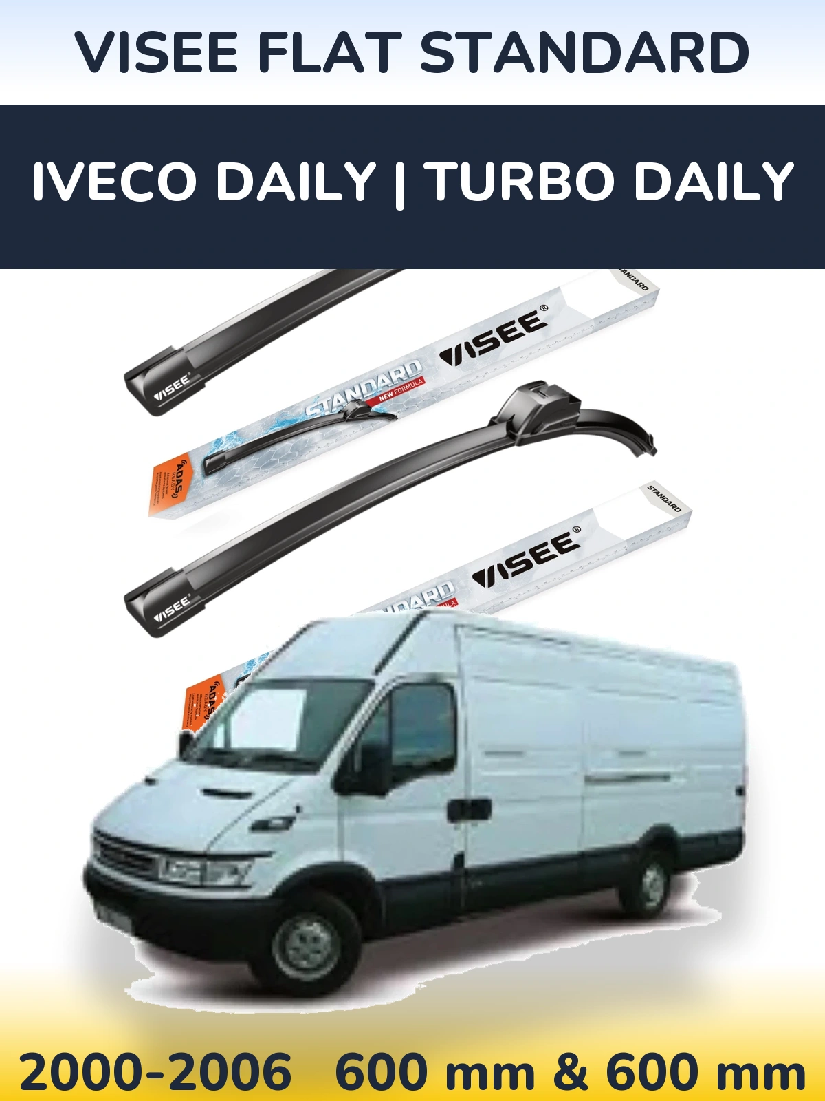 Komplet przednich wycieraczek VISEE FLAT STANDARD 600 & 600 mm do Iveco Daily | Turbo Daily 2000-2006