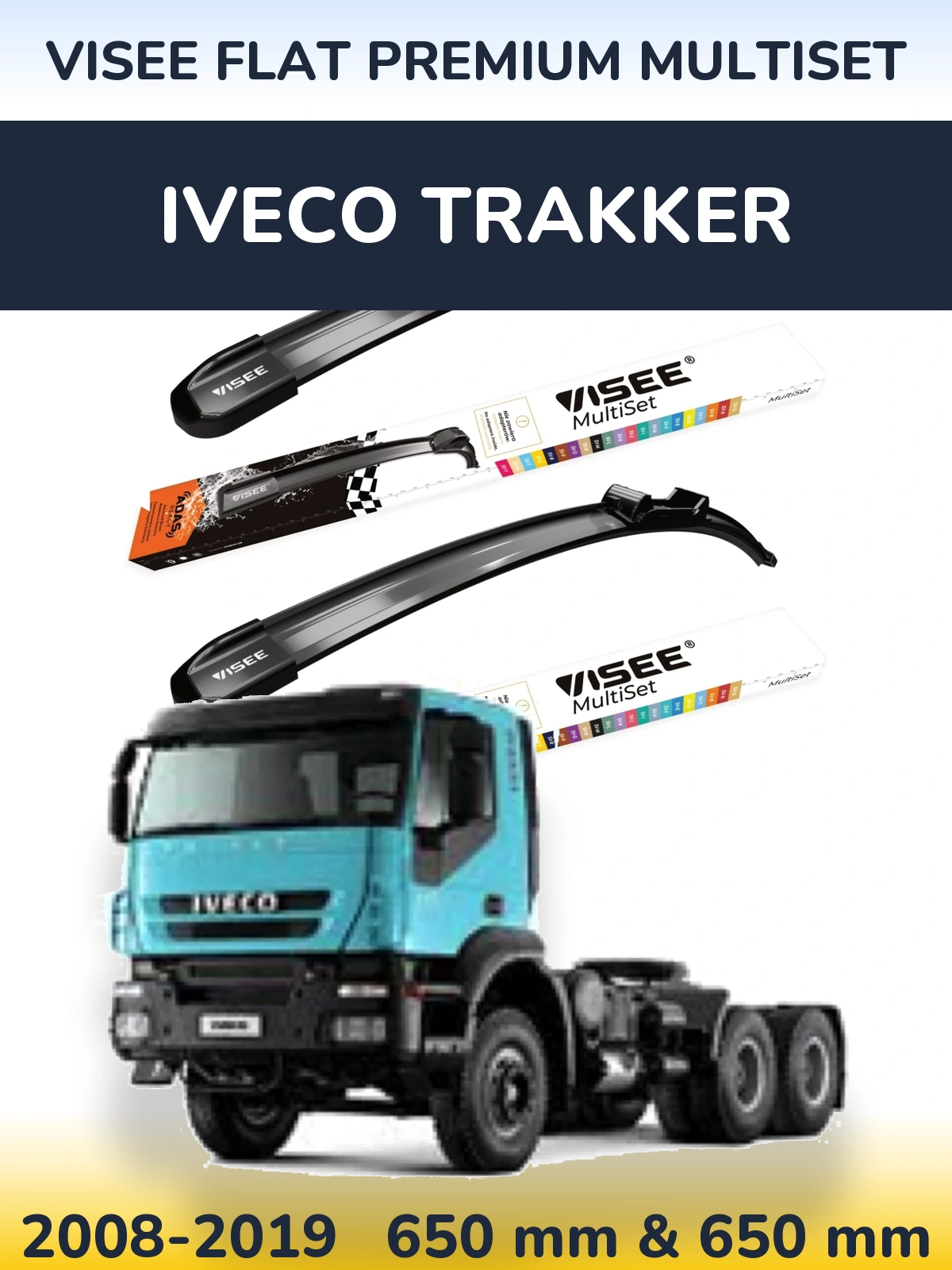 Komplet przednich wycieraczek VISEE FLAT PREMIUM MultiSet 650 & 650 mm do Iveco Trakker 2008-2019