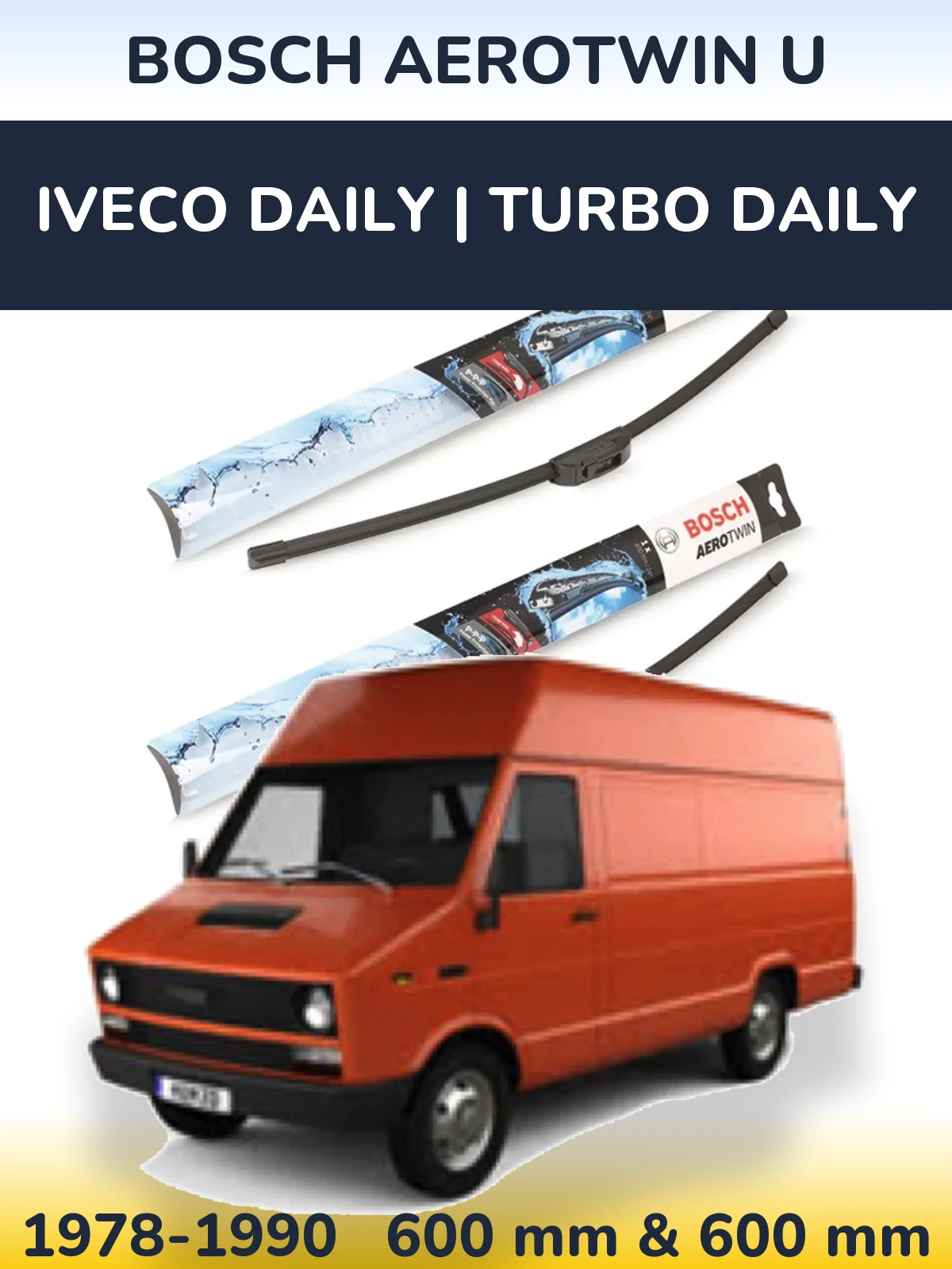 Komplet przednich wycieraczek BOSCH AeroTwin U 600 & 600 mm do Iveco Daily | Turbo Daily 1978-1990
