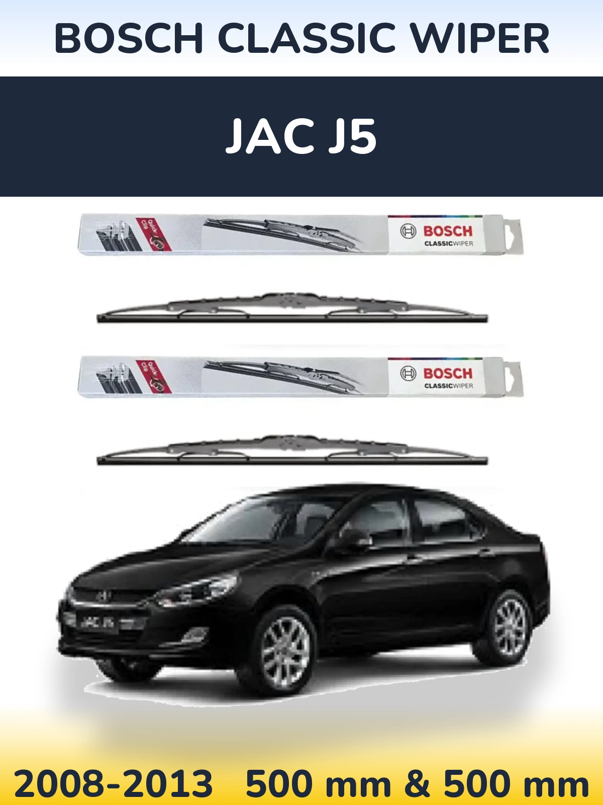 Комплект передних дворников BOSCH Classic Wiper 500 & 500 мм для JAC J5 2008-2013