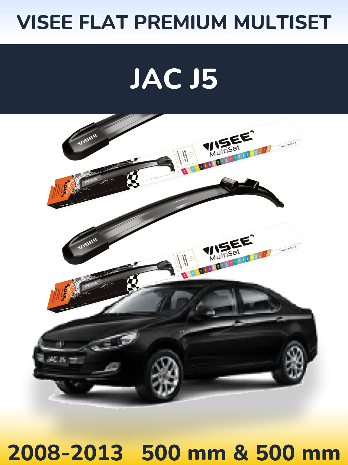 Комплект передних дворников VISEE FLAT PREMIUM MultiSet 500 & 500 мм для JAC J5 2008-2013