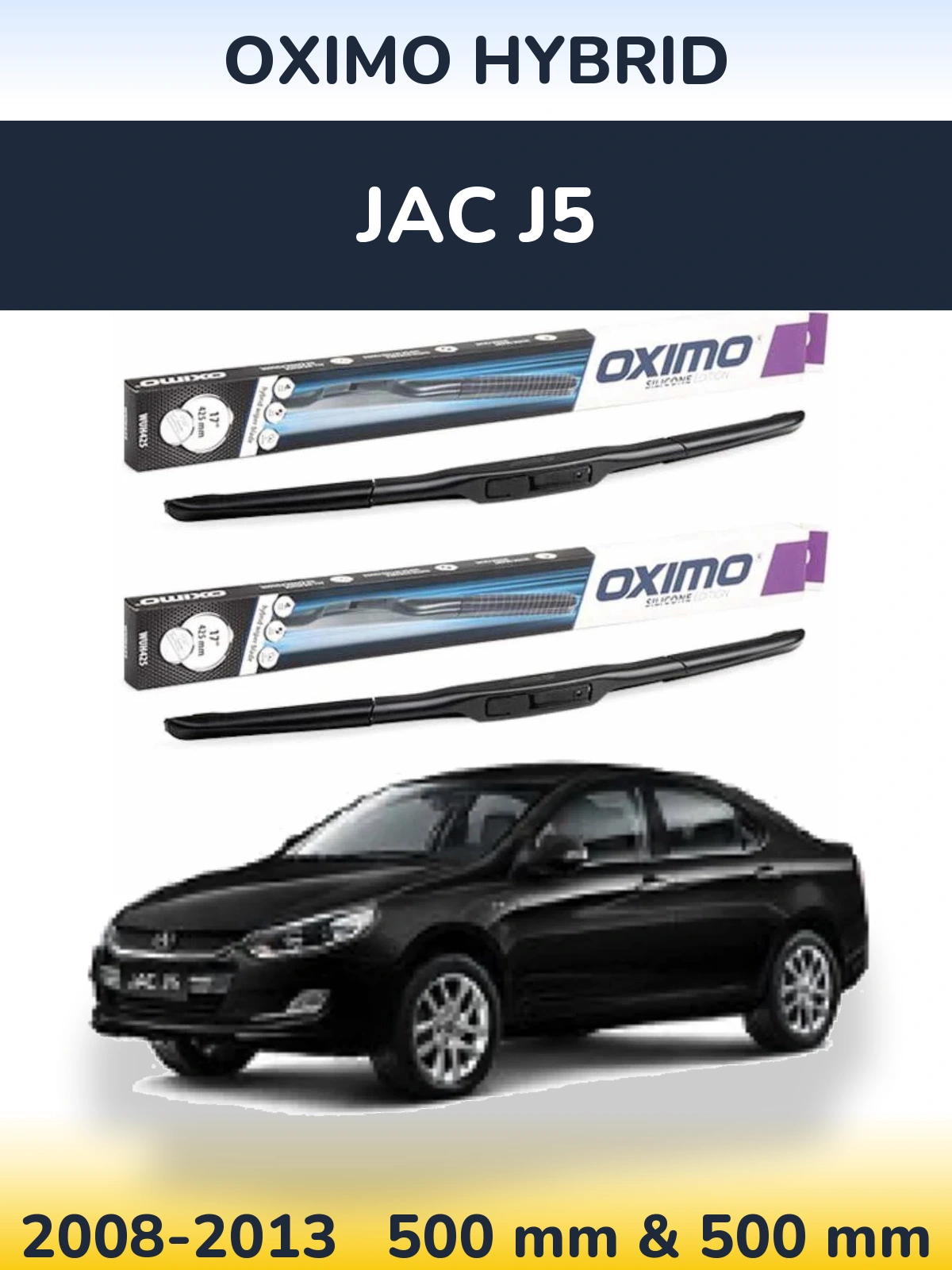 Комплект передних дворников Oximo Hybrid 500 & 500 мм для JAC J5 2008-2013