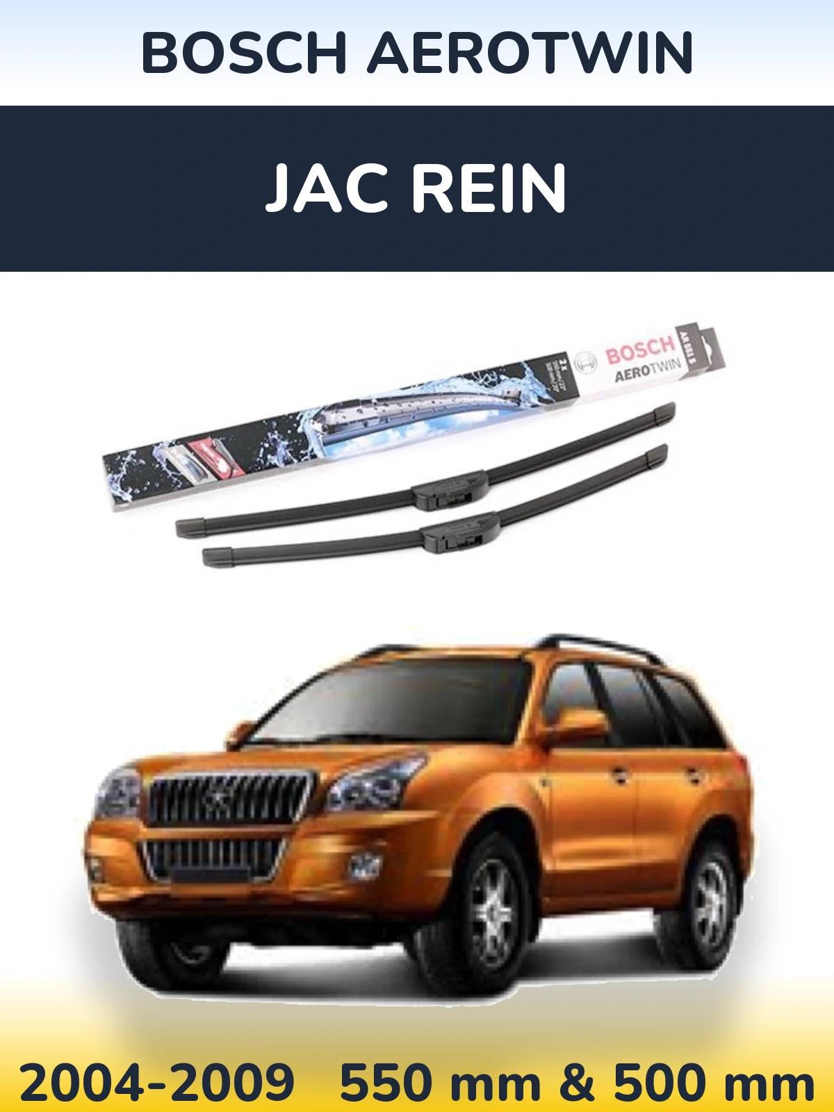 Komplet przednich wycieraczek BOSCH AeroTwin 550 & 500 mm do JAC Rein 2004-2009