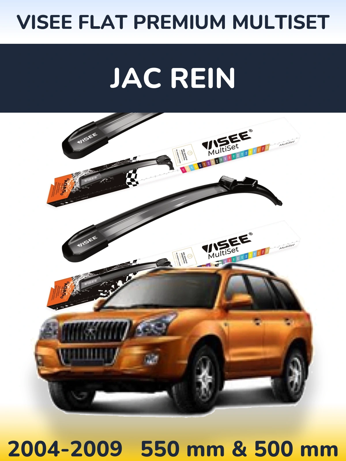 Komplet przednich wycieraczek VISEE FLAT PREMIUM MultiSet 550 & 500 mm do JAC Rein 2004-2009