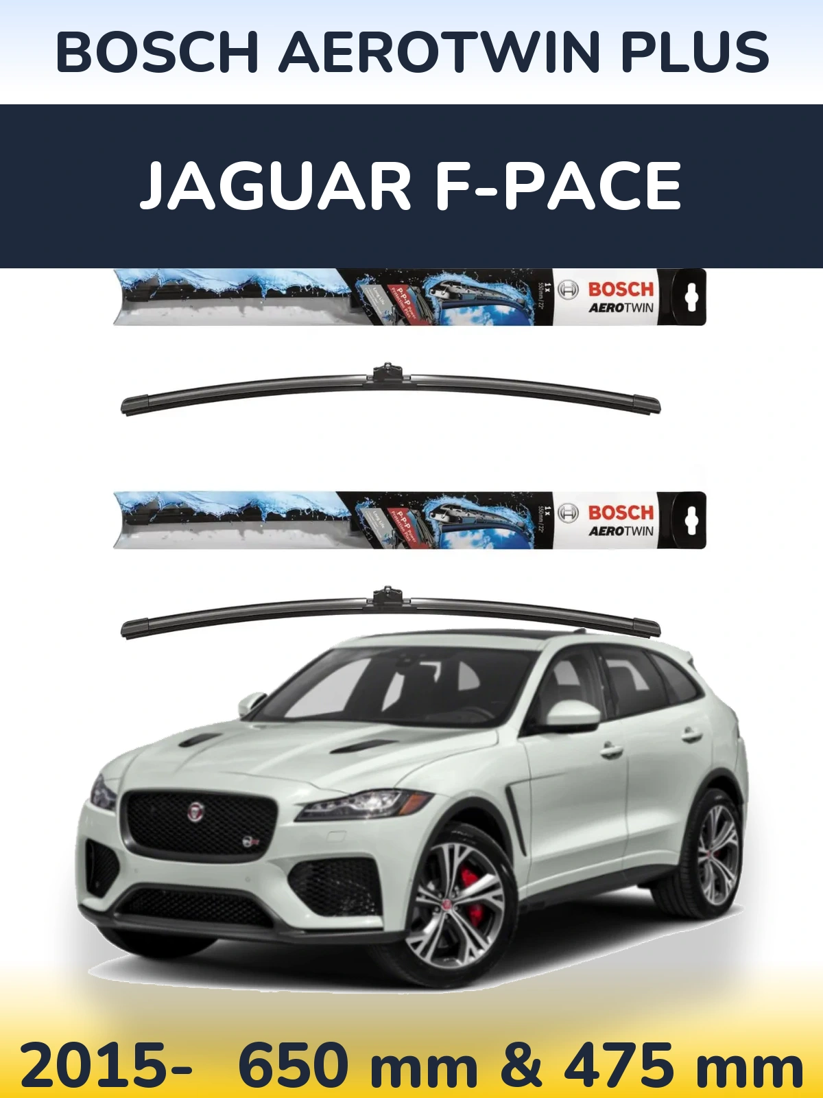 Комплект передних дворников BOSCH AeroTwin Plus 650 & 475 мм для Jaguar F-Pace 2015-2026