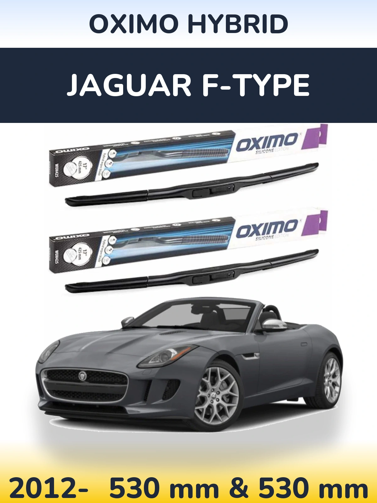 Komplet przednich wycieraczek Oximo Hybrid 530 & 530 mm do Jaguar F-Type 2012-2026