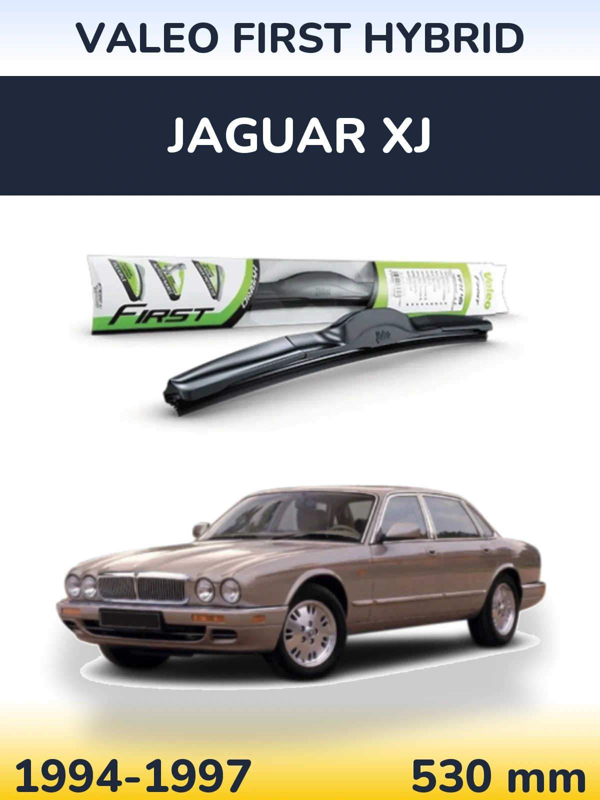 Przednia wycieraczka Valeo First Hybrid 530 mm do Jaguar XJ 1994-1997