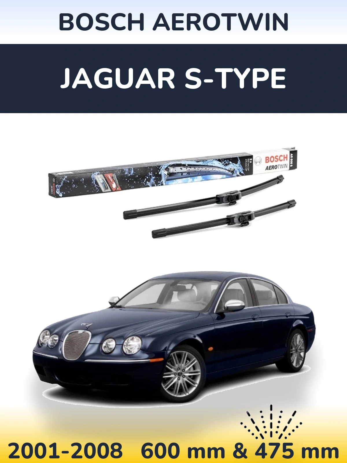Komplet przednich wycieraczek BOSCH AeroTwin 600 & 475 mm do Jaguar S-Type 2001-2008