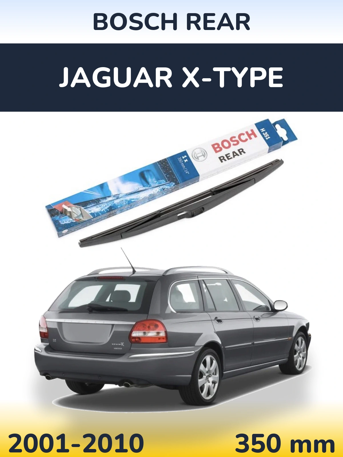 Tylna wycieraczka BOSCH Rear 350 mm do Jaguar X-Type 2001-2010