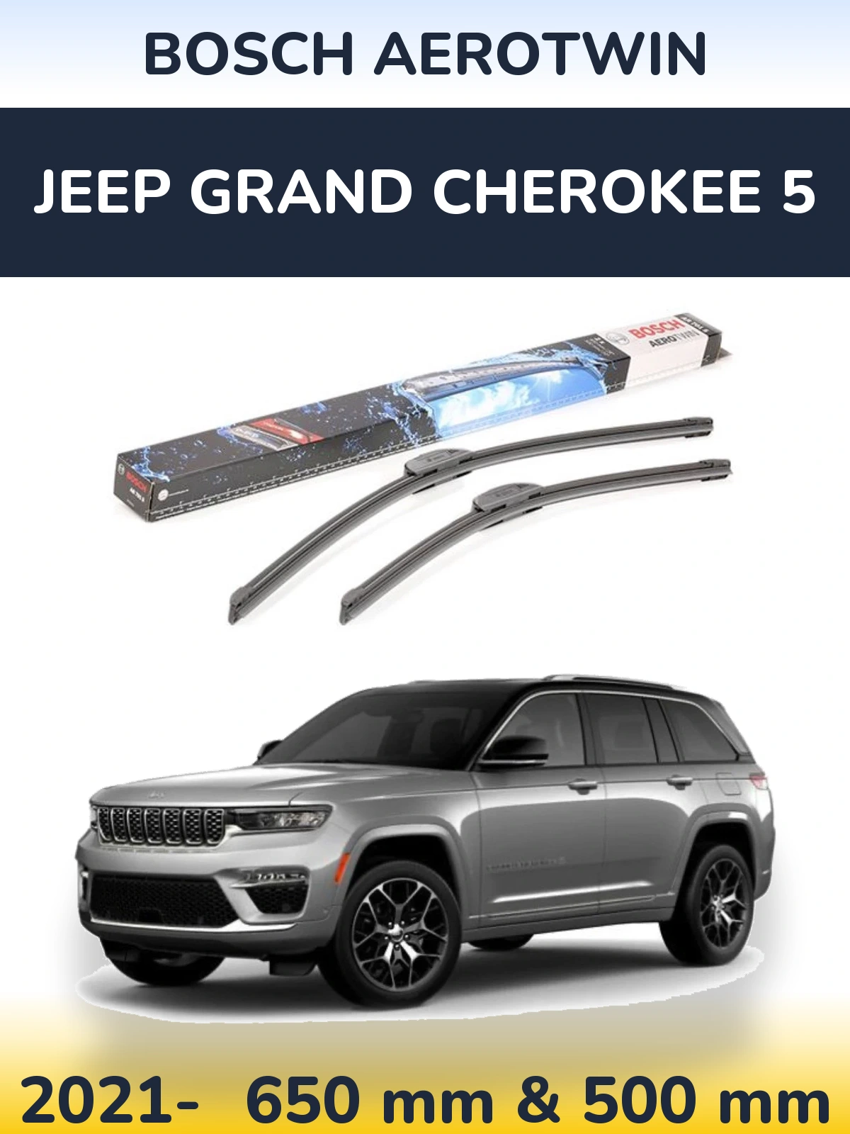Комплект передних дворников BOSCH AeroTwin 650 & 500 мм для Jeep Grand Cherokee 5 2021-2026