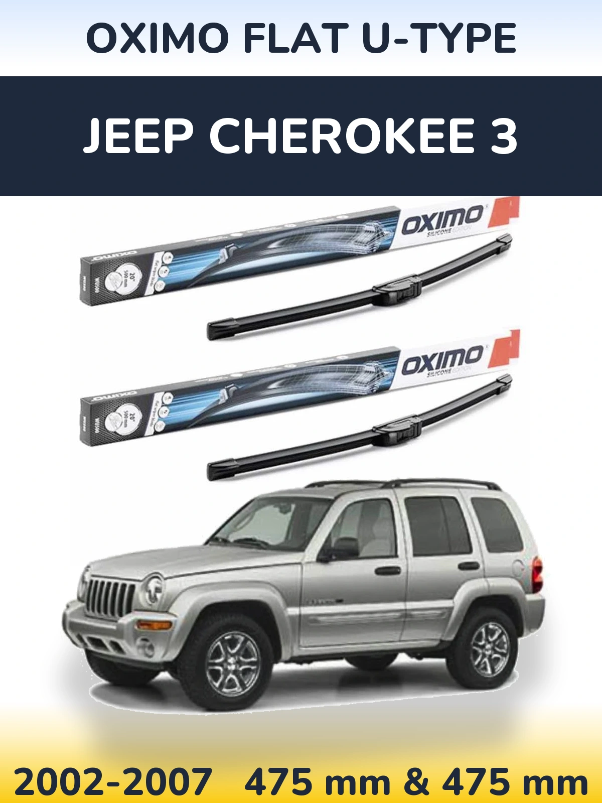 Front wiper blade set Oximo Flat U-type 475 & 475 mm for Jeep Cherokee 3 2002-2007