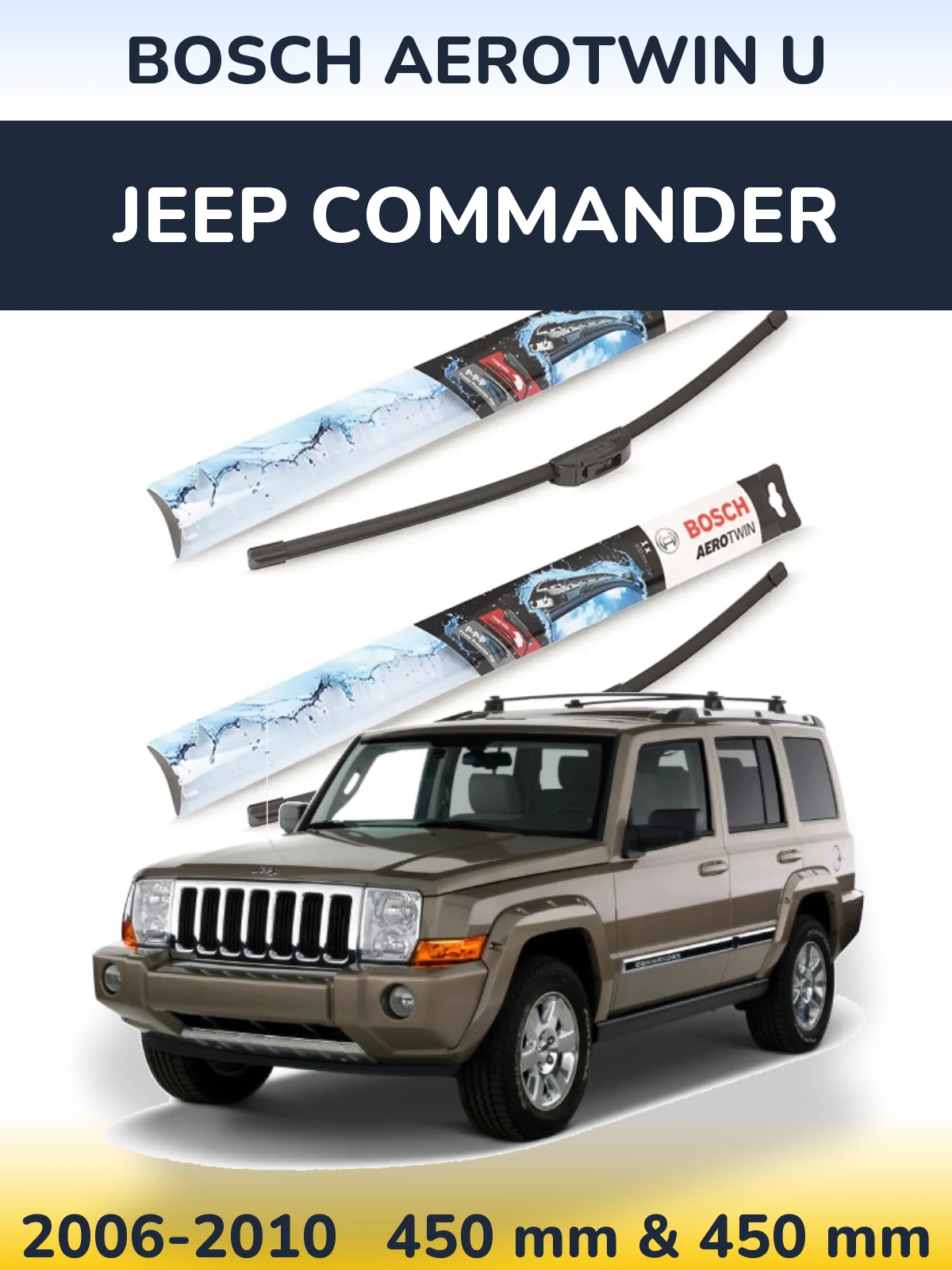 Front wiper blade set BOSCH AeroTwin U 450 & 450 mm for Jeep Commander 2006-2010