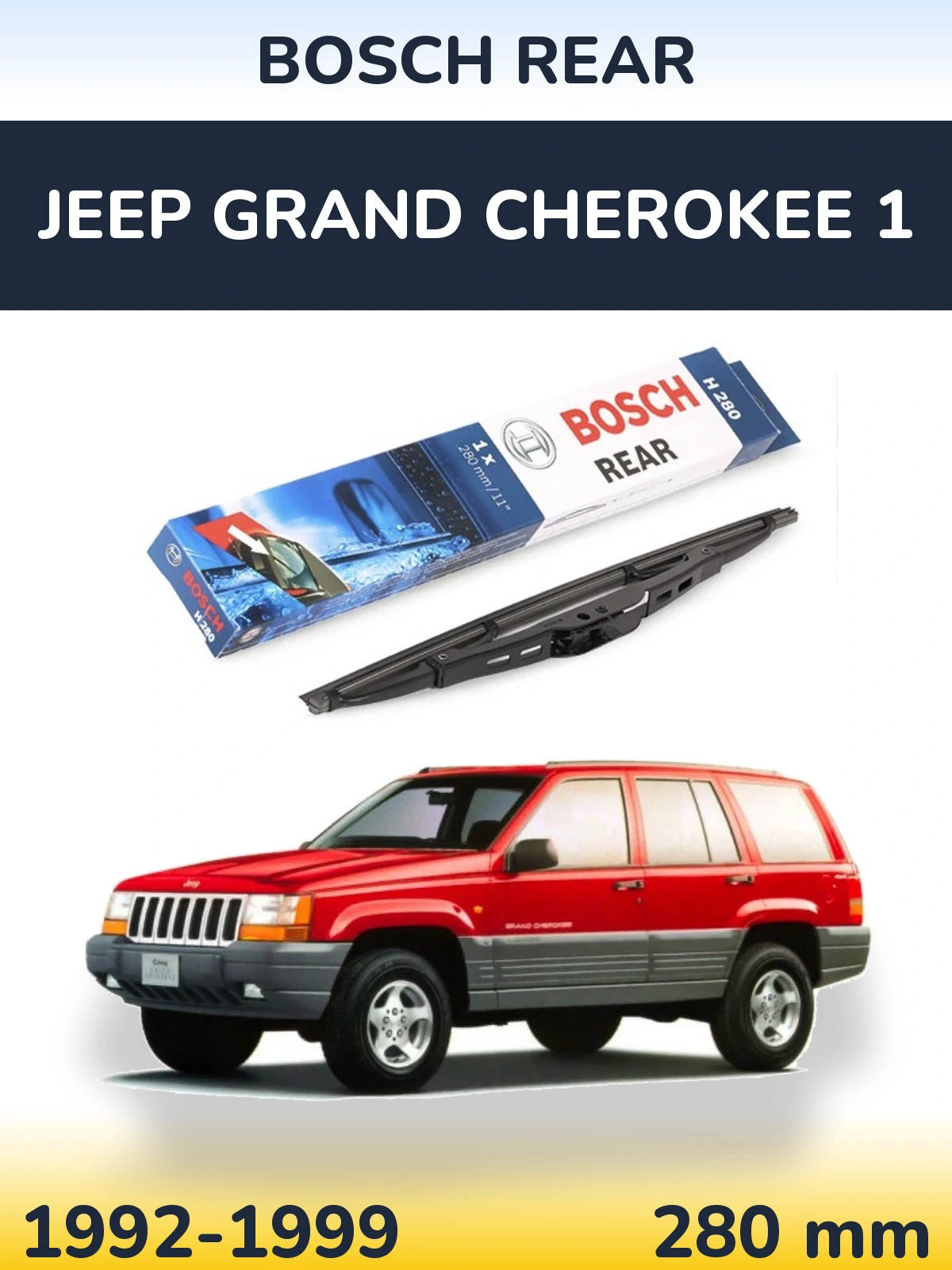 Rear wiper blade BOSCH Rear 280 mm for Jeep Grand Cherokee 1 1992-1999