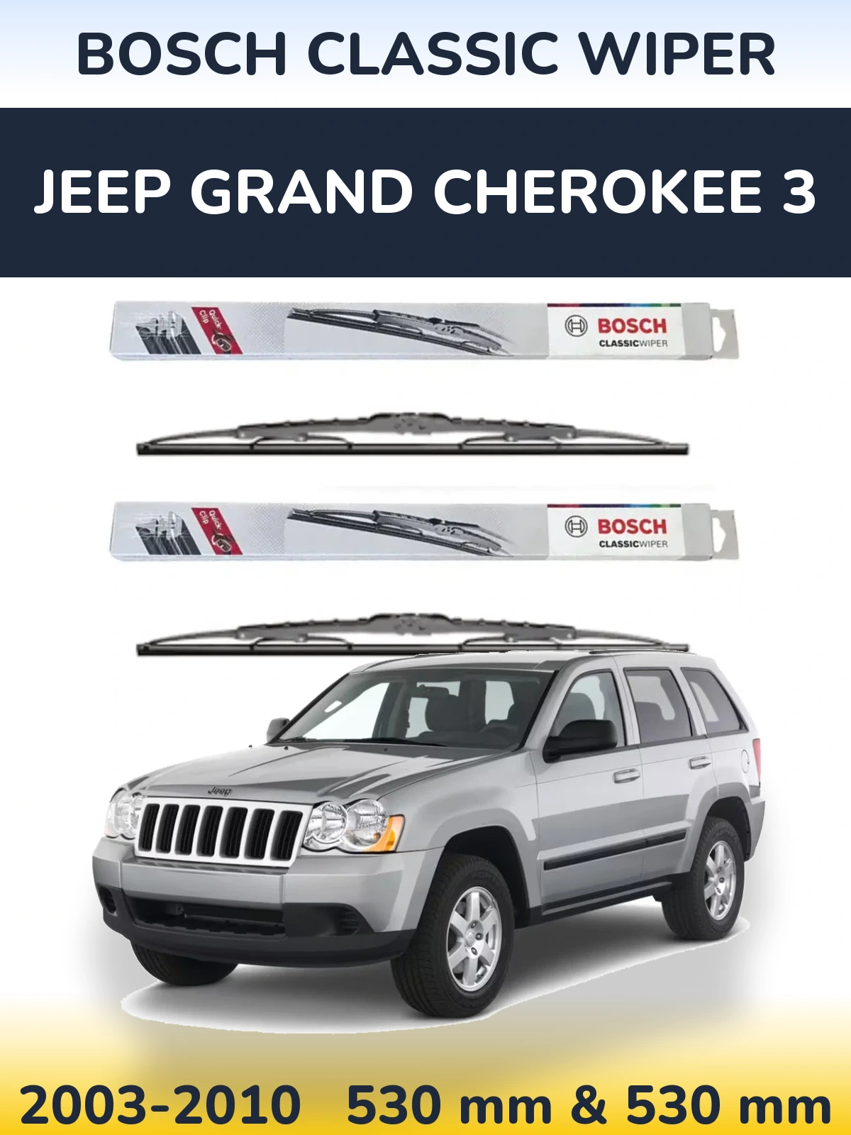 Komplet przednich wycieraczek BOSCH Classic Wiper 530 & 530 mm do Jeep Grand Cherokee 3 2003-2010