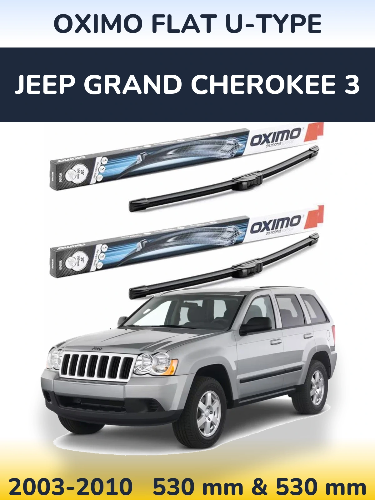 Komplet przednich wycieraczek Oximo Flat U-type 530 & 530 mm do Jeep Grand Cherokee 3 2003-2010