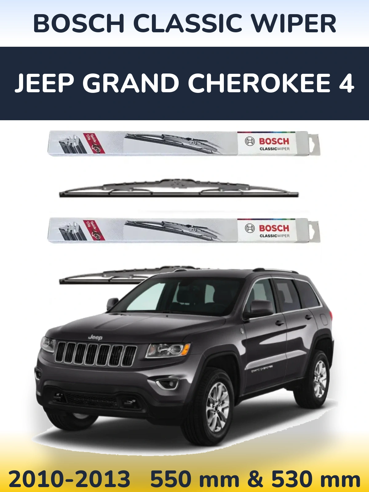 Front wiper blade set BOSCH Classic Wiper 550 & 530 mm for Jeep Grand Cherokee 4 2010-2013